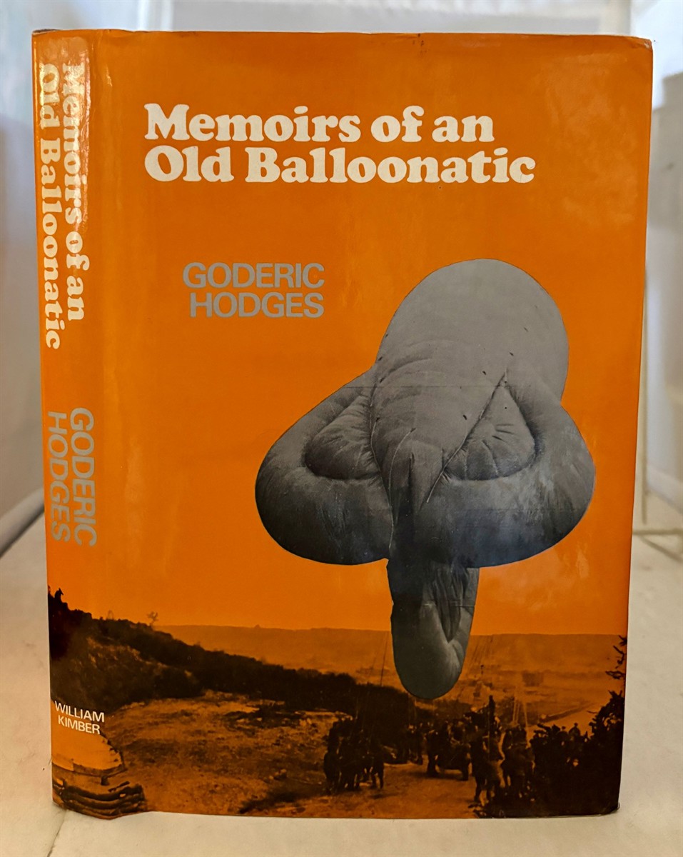 HODGES, GODERIC - Memoirs of an Old Balloonatic