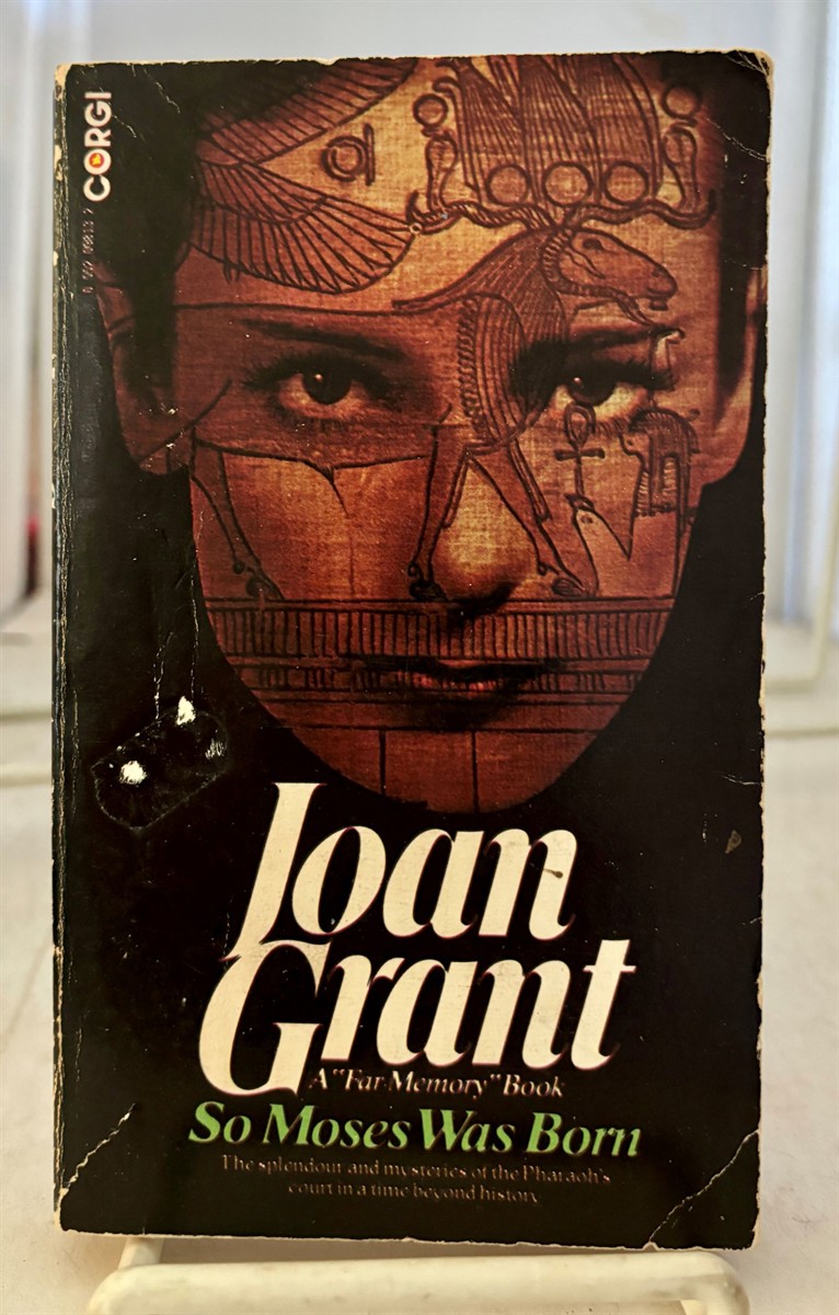 GRANT, JOAN - So Moses Was Born