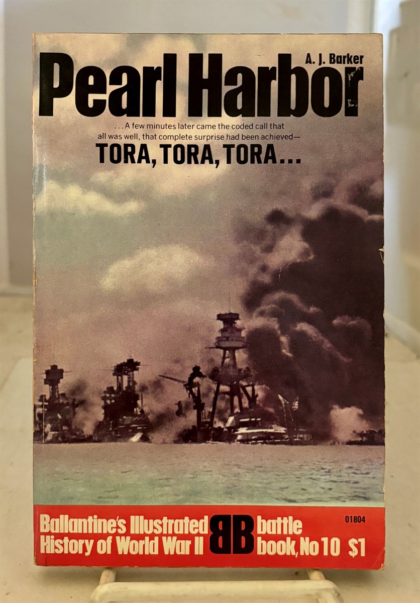 BARKER, A. J. - Pearl Harbor Tora, Tora, Tora. . .
