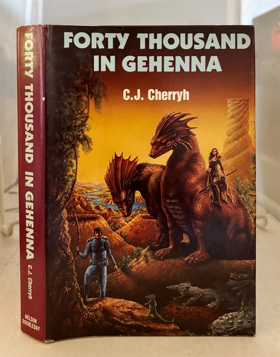 CHERRYH, C. J. - Forty Thousand in Gehenna
