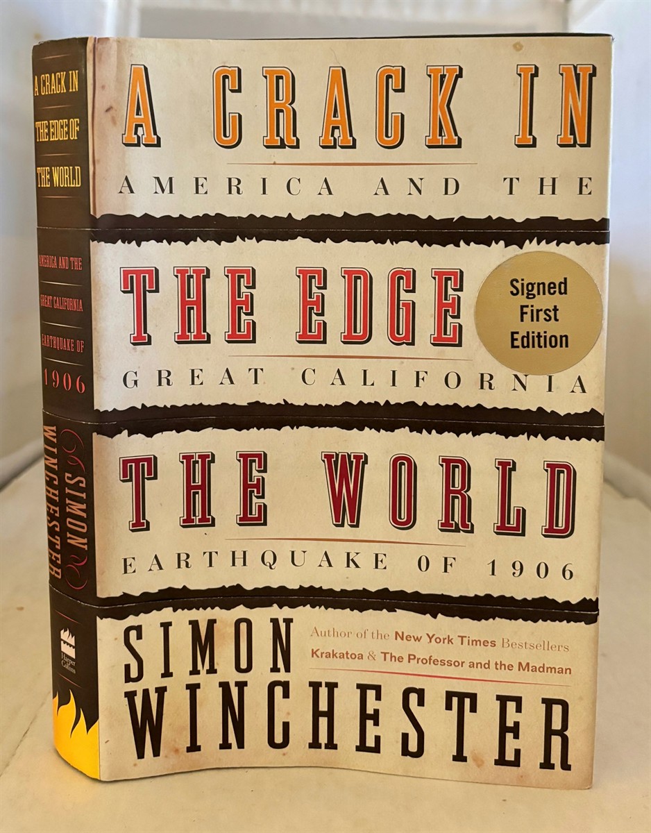 WINCHESTER, SIMON - A Crack in the Edge of the World America and the Great California Earthquake of 1906