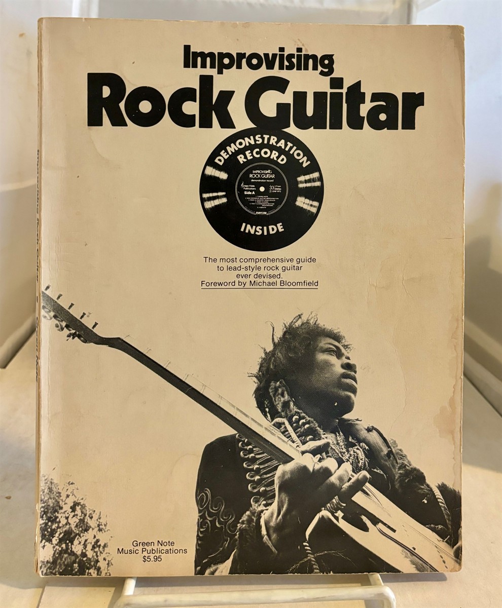 BLOOMFIELD, MICHAEL (FOREWORD BY) - Improvising Rock Guitar the Most Comprehensive Guide to Lead-Style Rock Guitar Ever Devised