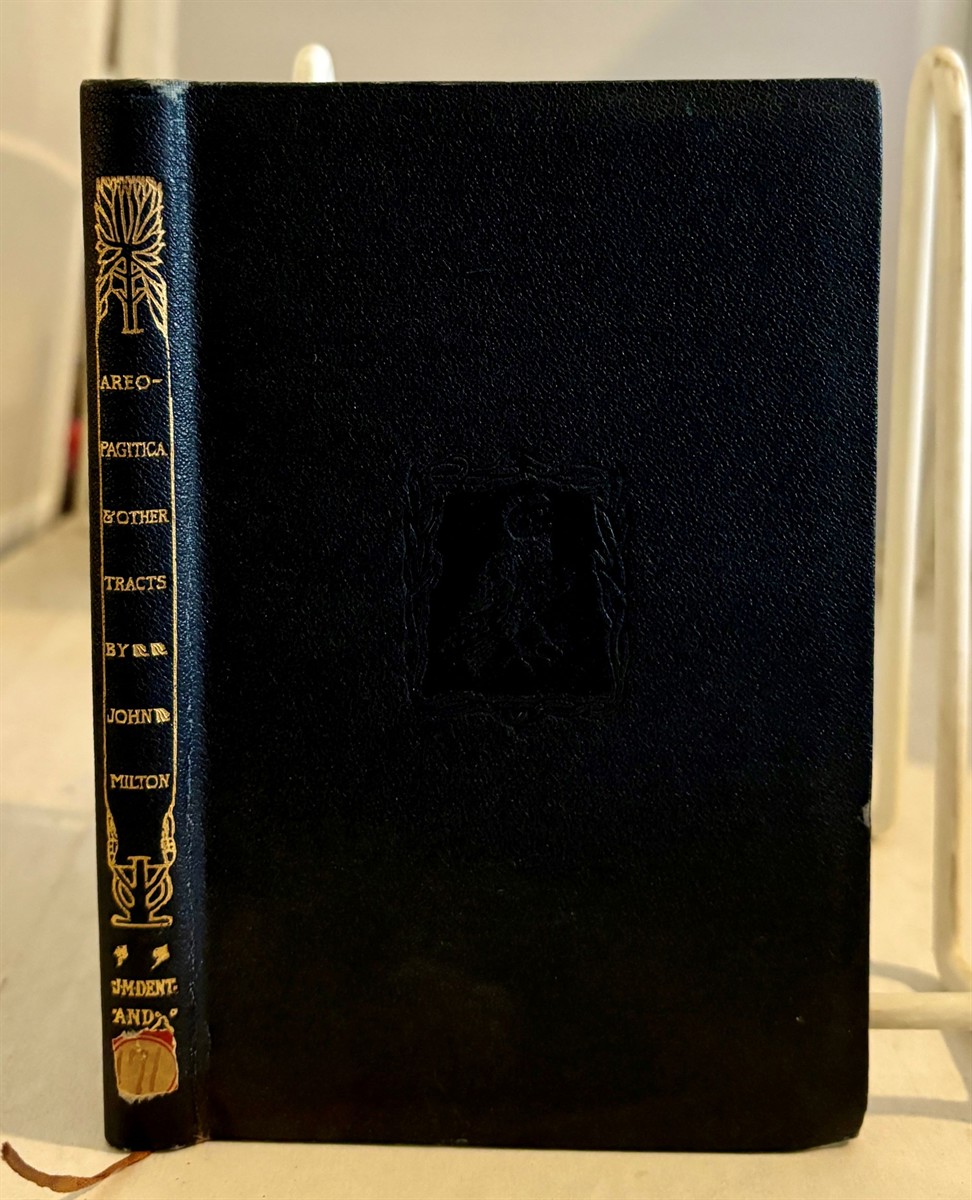 MILTON, JOHN - Areopagitica and Other Tracts By John Milton