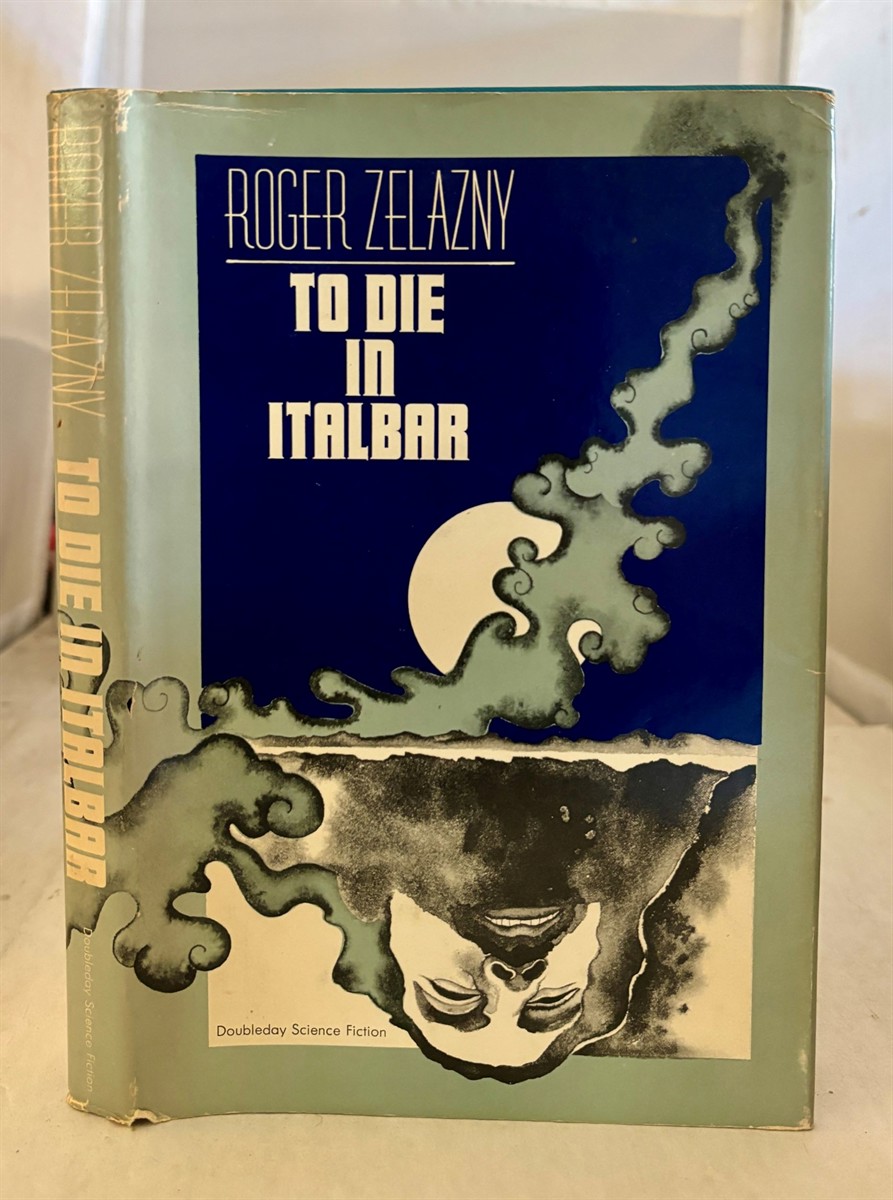 ZELAZNY, ROGER - To Die in Italbar