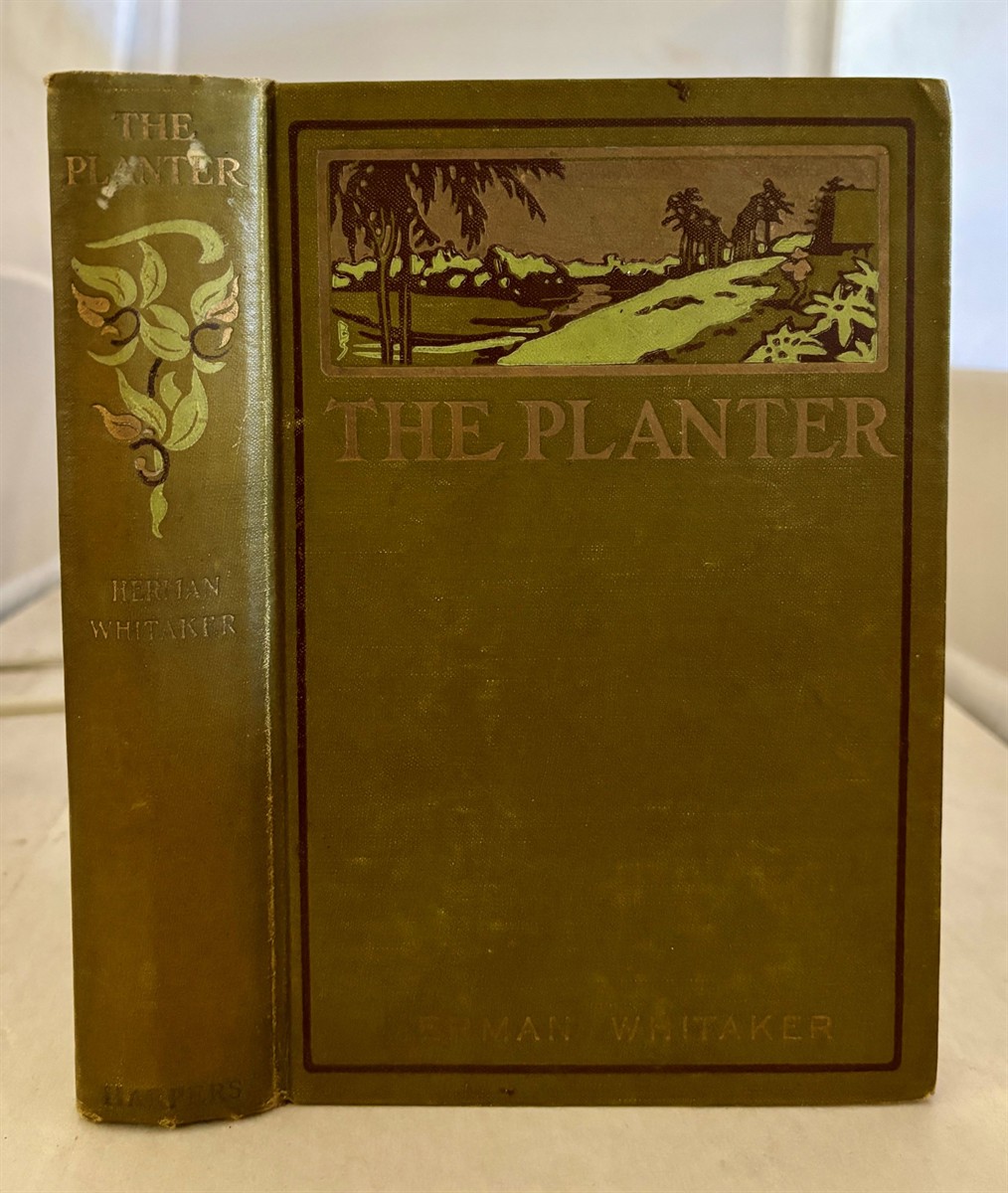 WHITAKER, HERMAN - The Planter