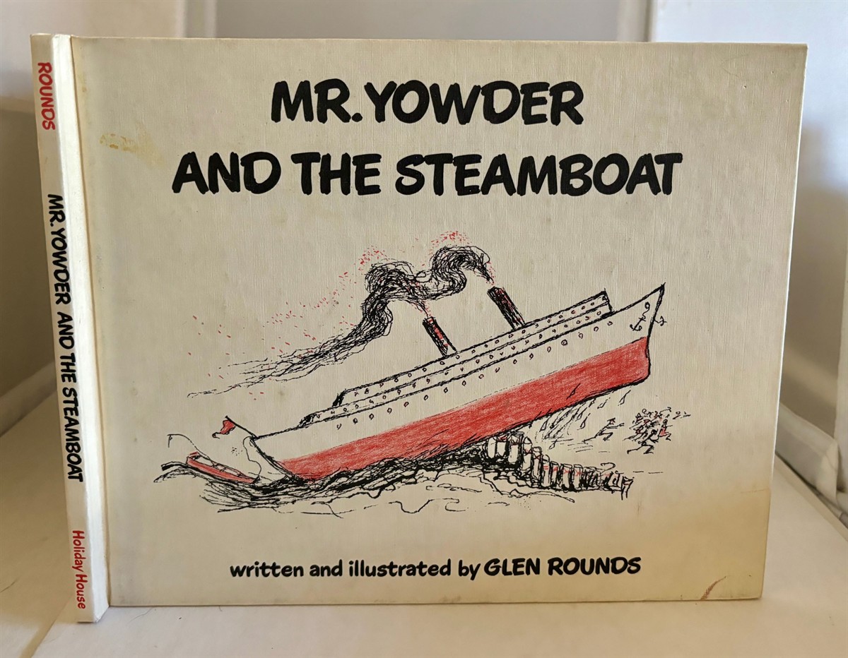 ROUNDS, GLEN - Mr. Yowder and the Steamboat