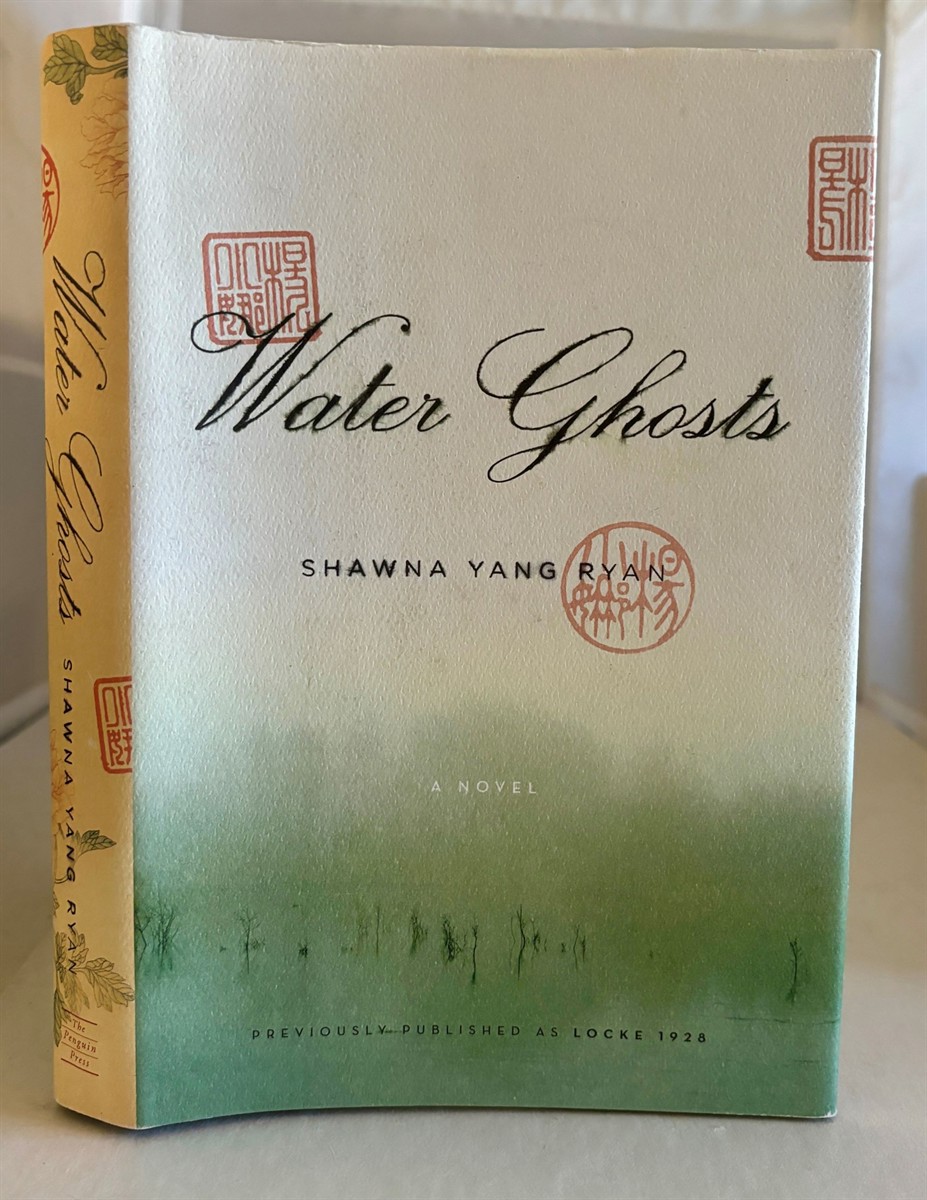 RYAN, SHAWNA YANG - Water Ghosts a Novel