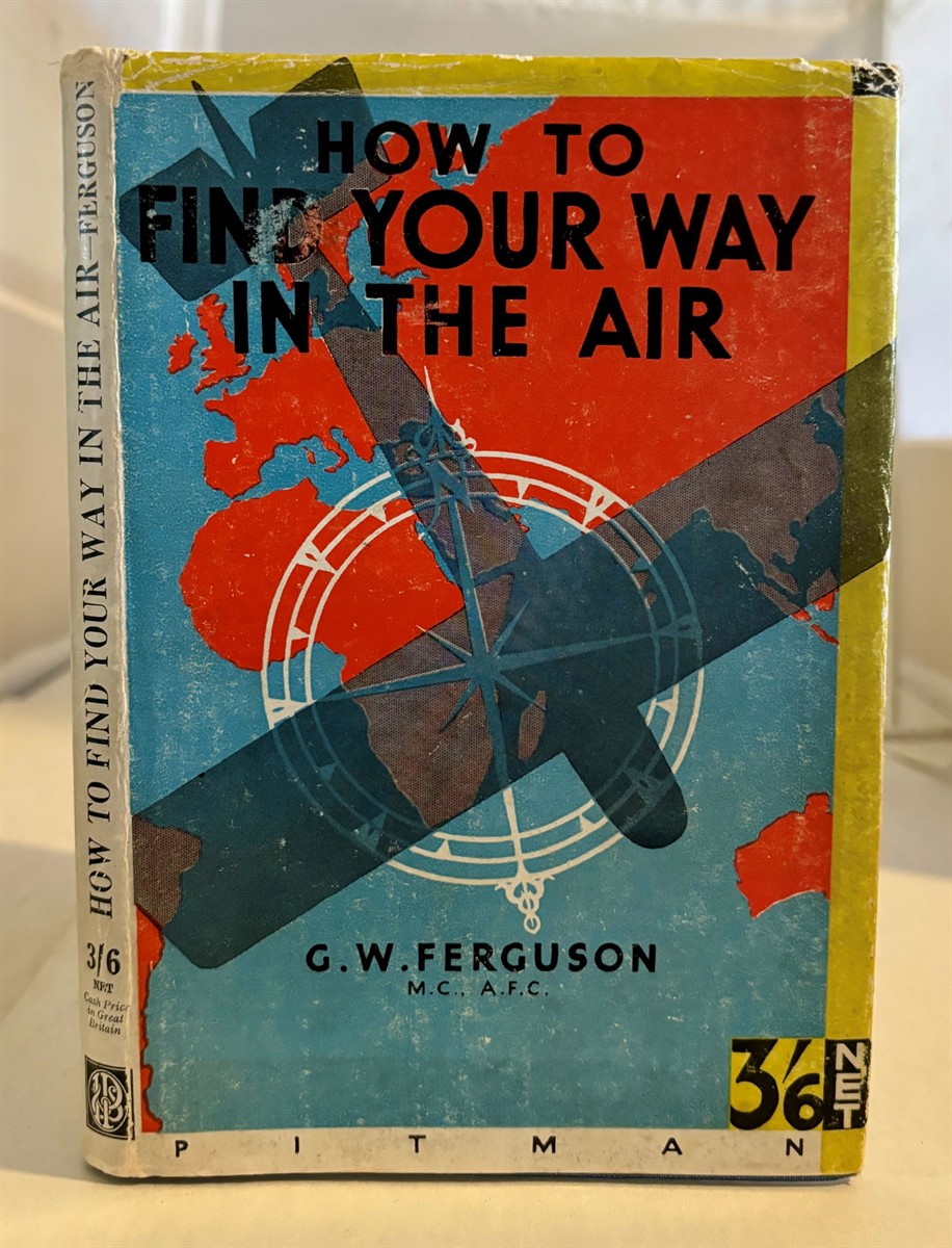FERGUSON, G. W. - How to Fine Your Way in the Air
