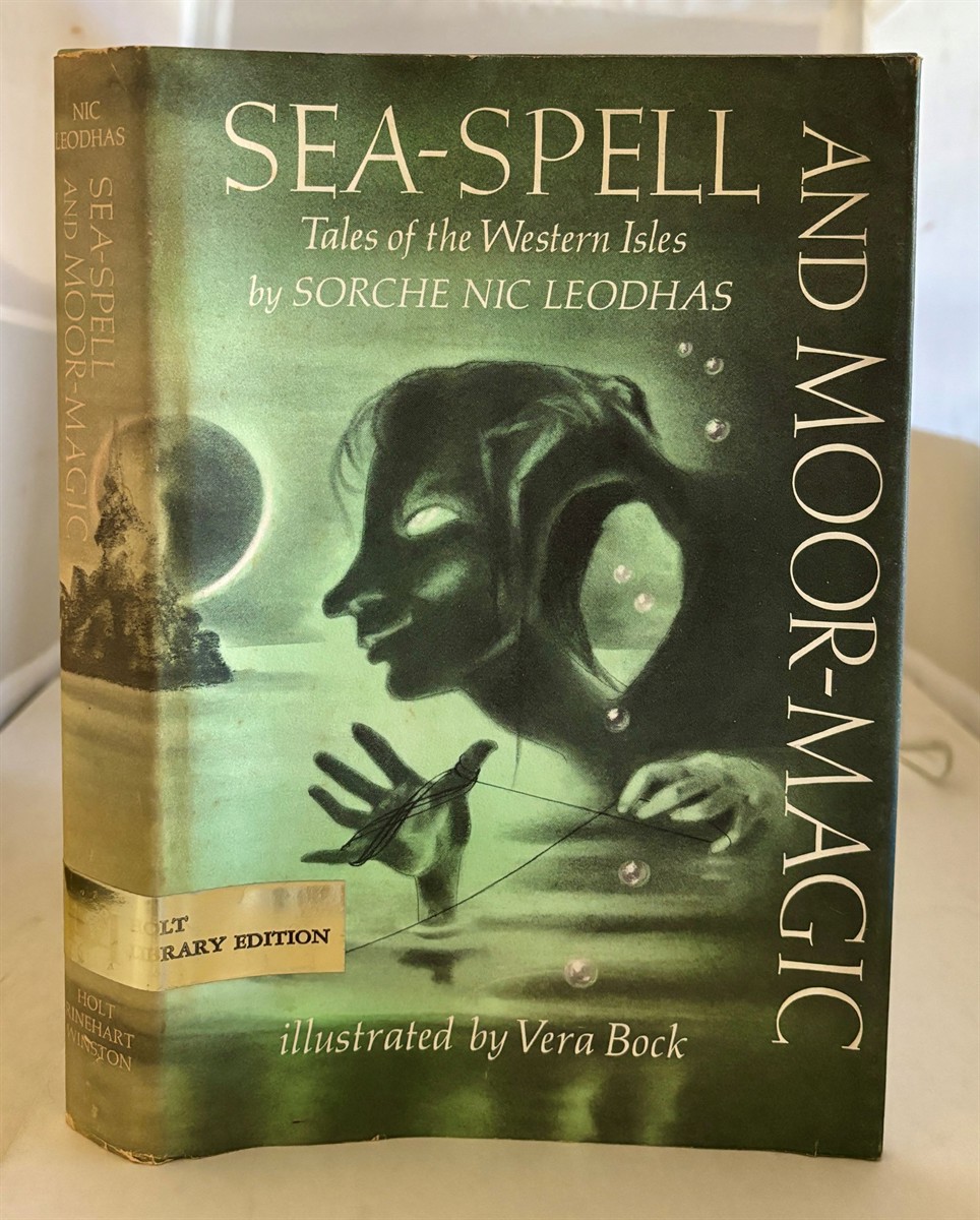 LEODHAS, SORCHE NIC (LECLAIRE GOWANS ALGER) - Sea-Spell and Moore-Magic