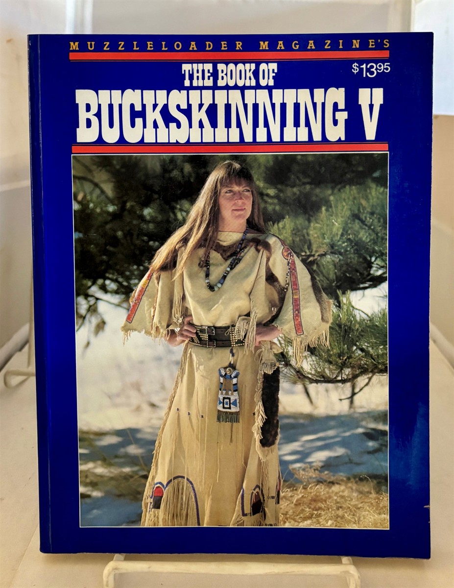 SCURLOCK, WILLIAM H. - The Book of Buckskinning V