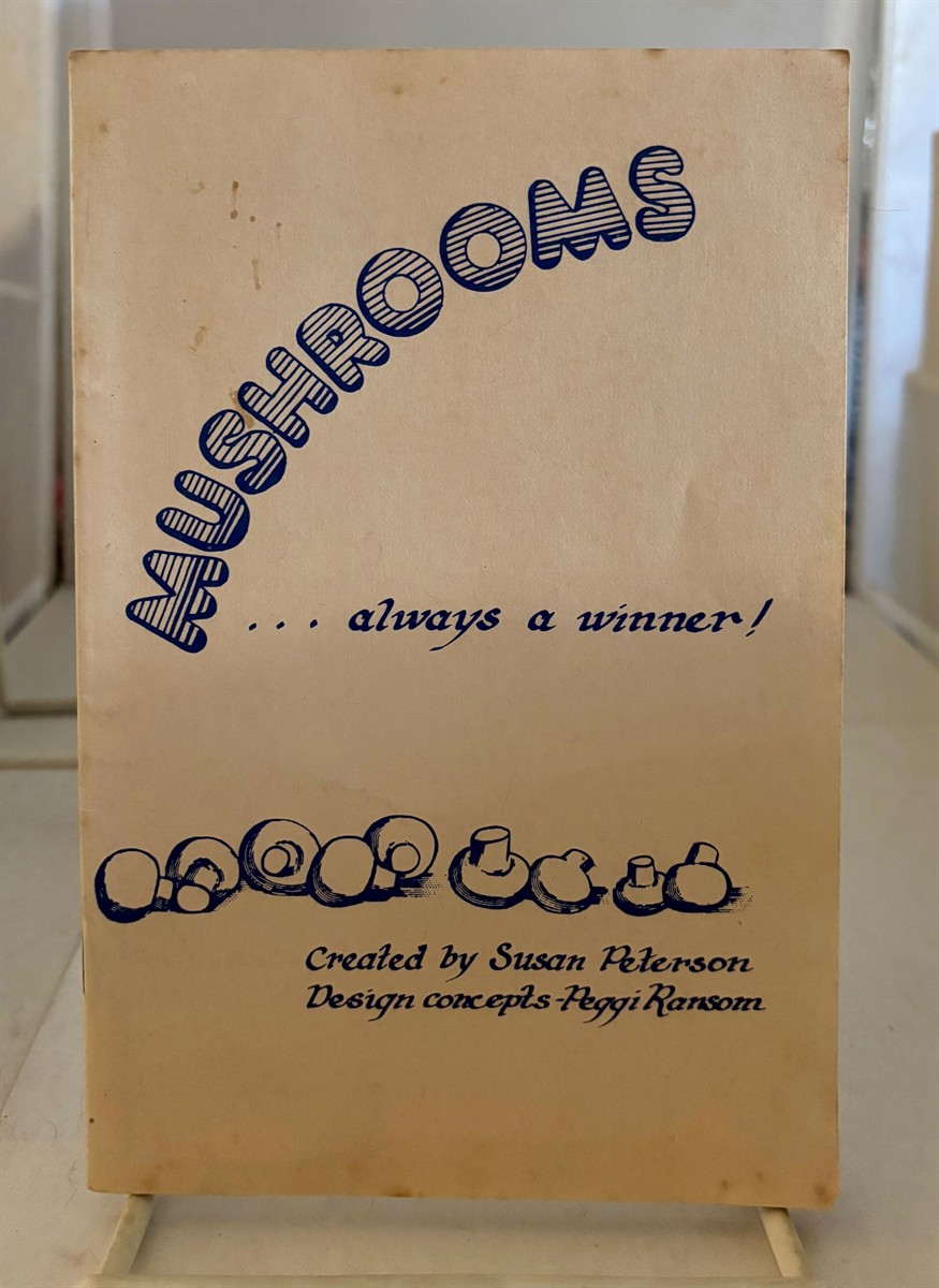 PETERSON, SUSAN - Mushrooms Always a Winner