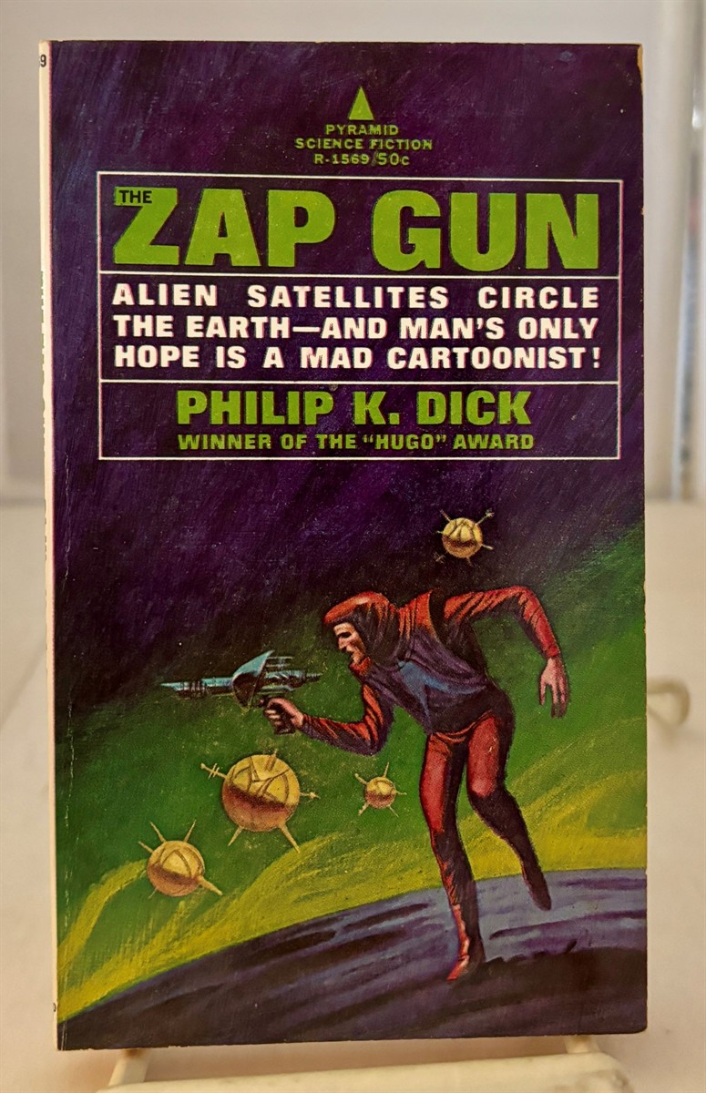 DICK, PHILIP K. - Zap Gun