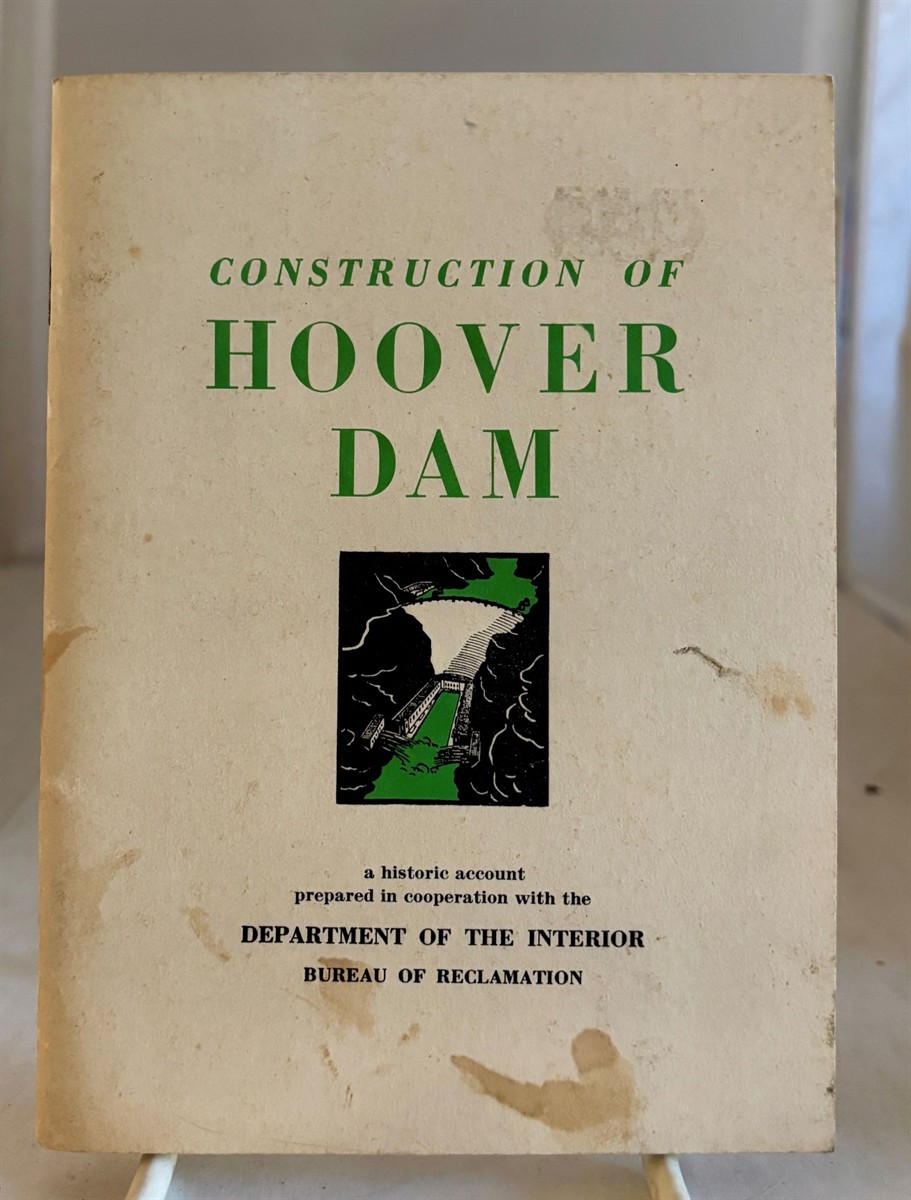 DEPARTMENT OF THE INTERIOR / BUREAU OF RECLAMATION - Construction of Hoover Dam