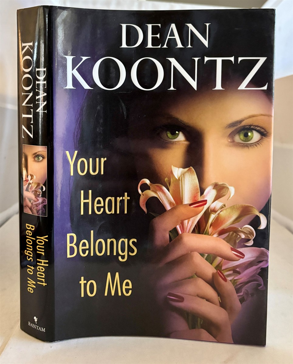 KOONTZ, DEAN - Your Heart Belongs to Me