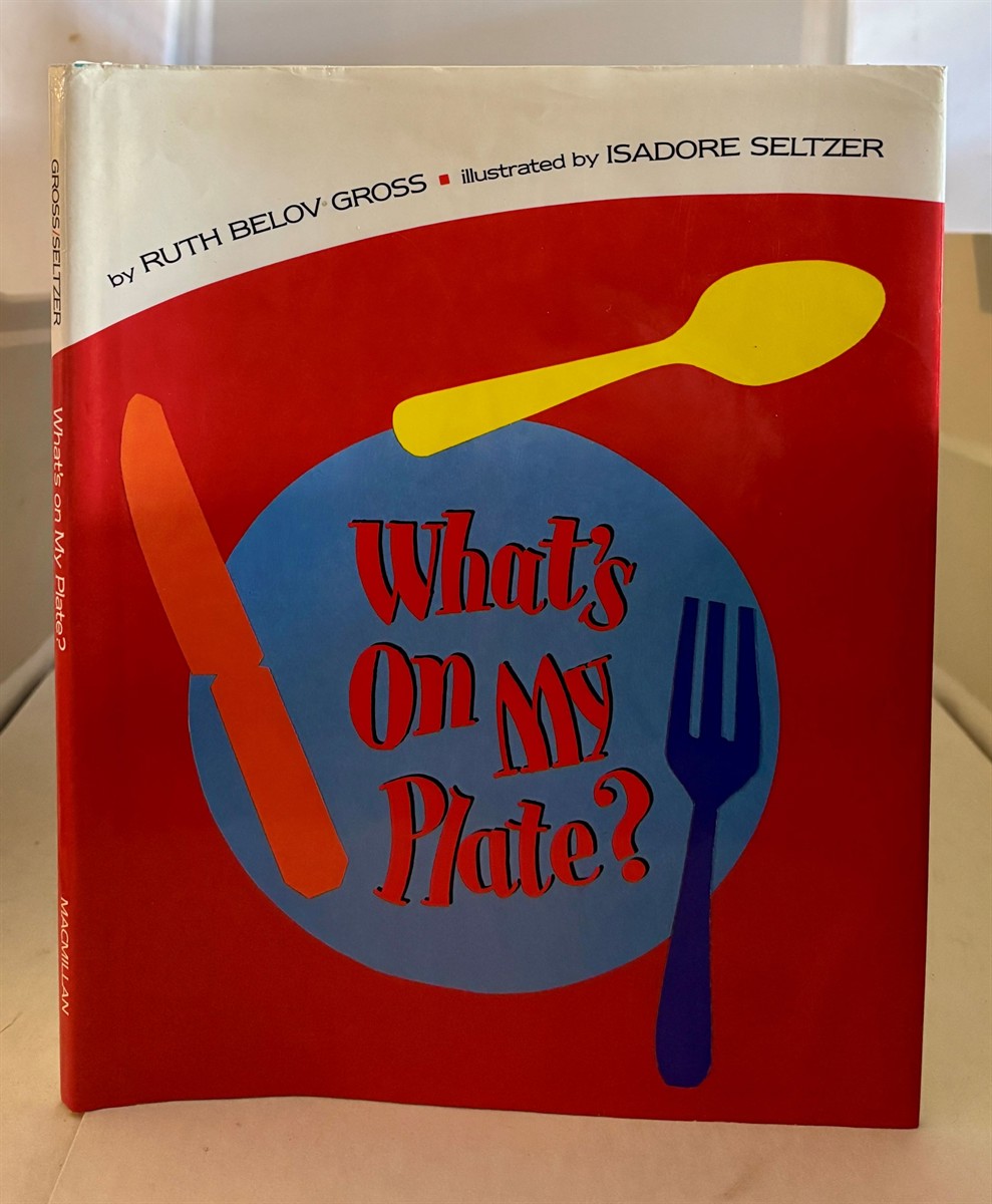 GROSS, RUTH BELOV - What's on My Plate?