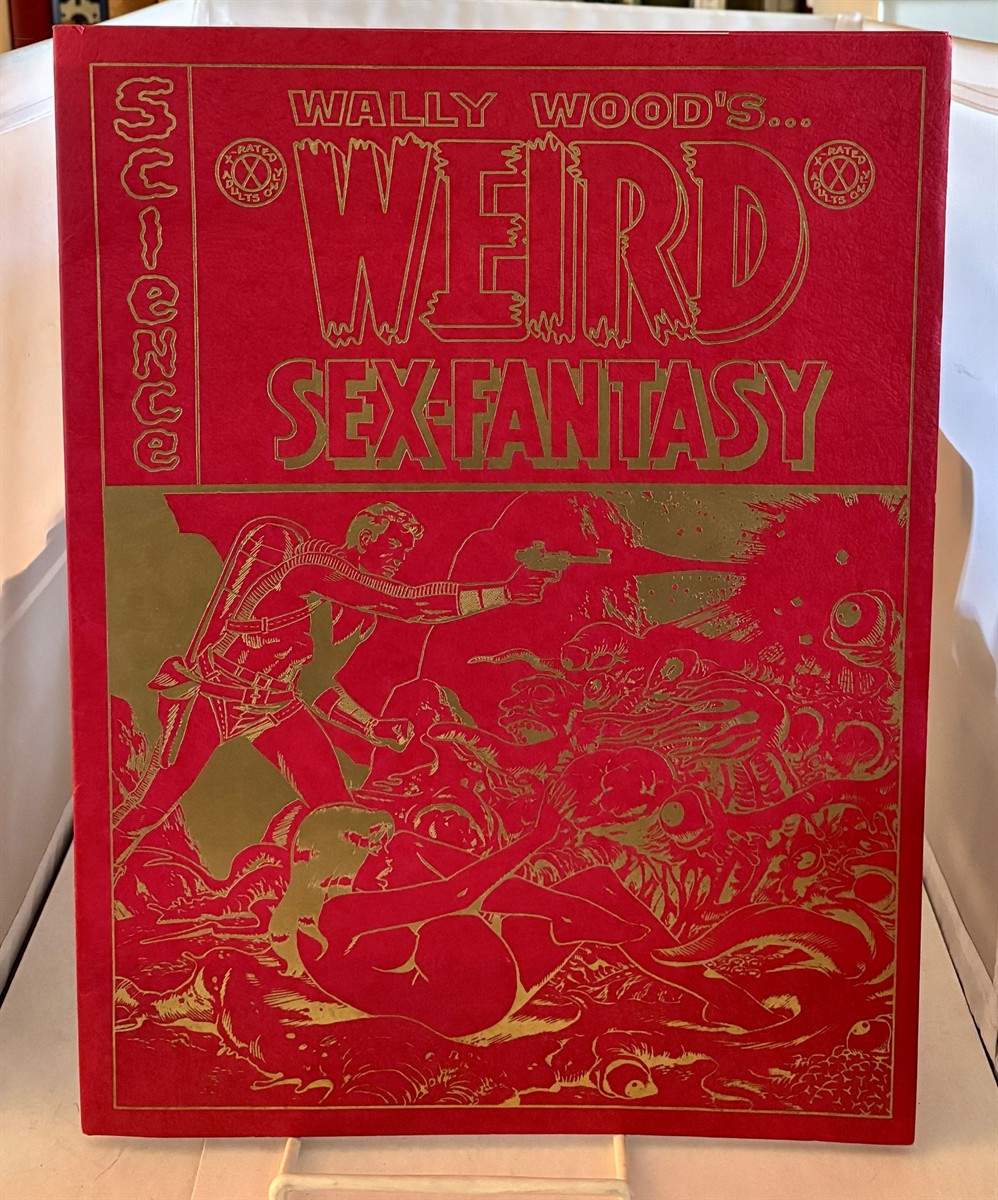 WOOD, WALLY (WALLACE ALLAN WOOD ) - Wally Wood's. . . Weird Sex-Fantasy