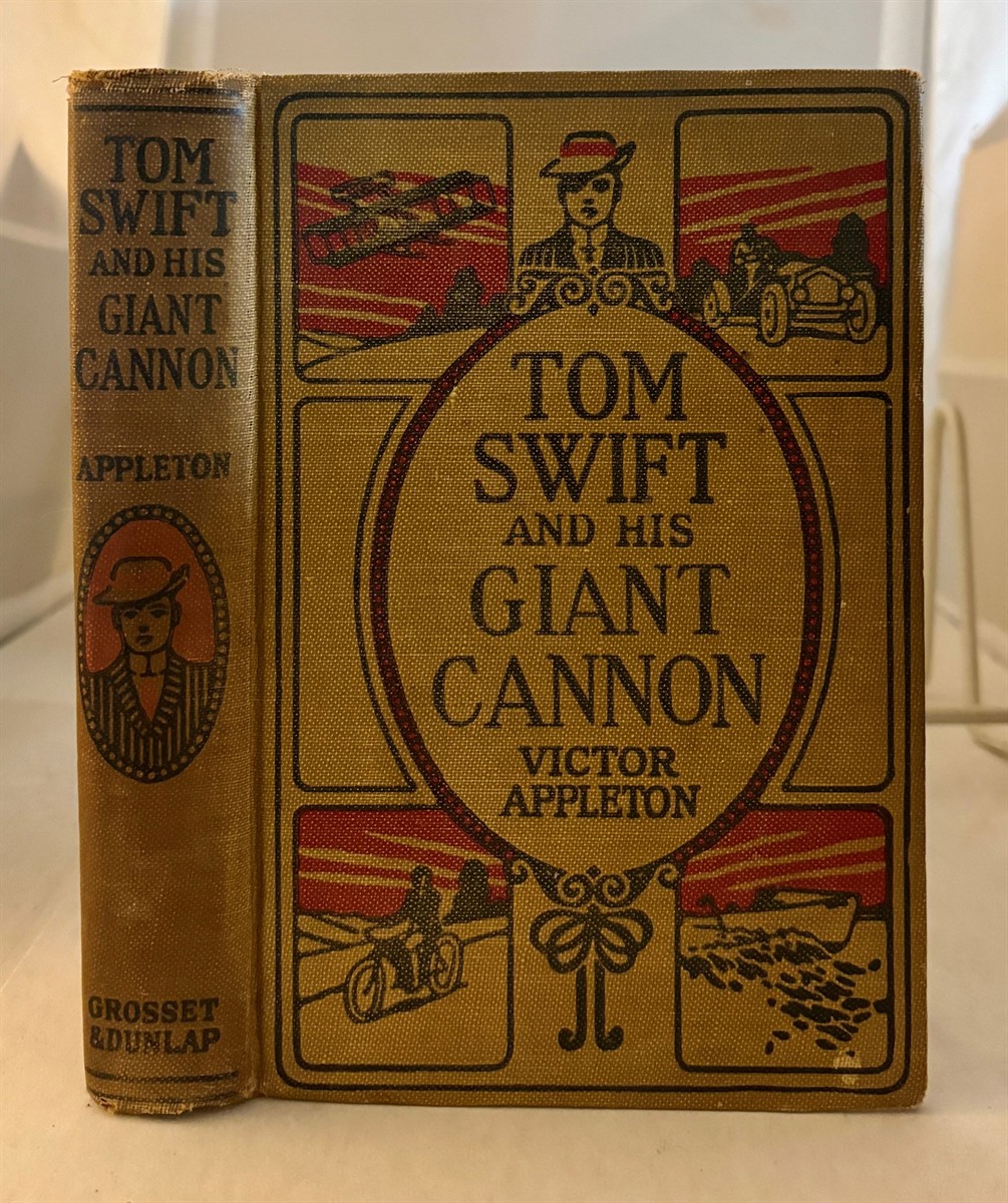 APPLETON, VICTOR - Tom Swift and His Giant Cannon Or, the Longest Shots on Record