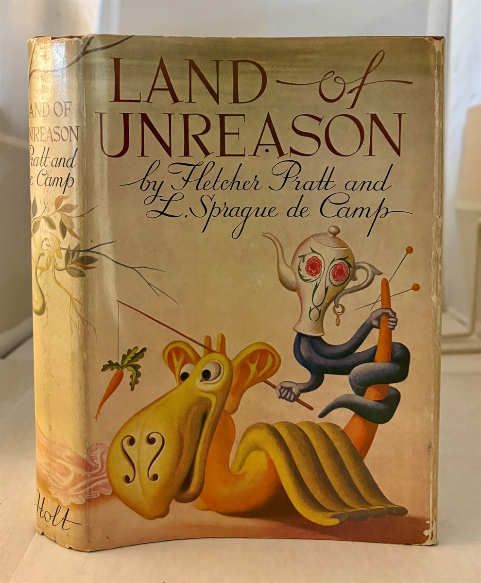 PRATT, FLETCHER AND L. SPRAGUE DE CAMP - Land of Unreason