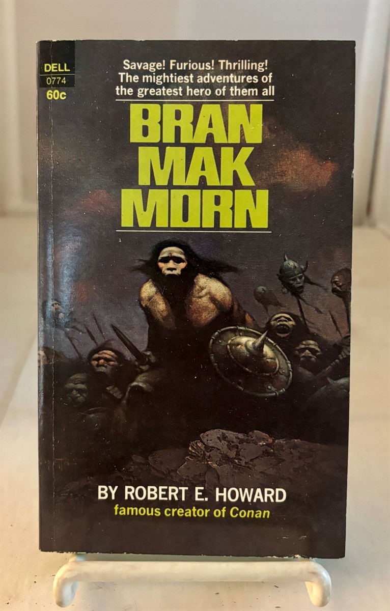 HOWARD, ROBERT E. - Bran Mak Morn