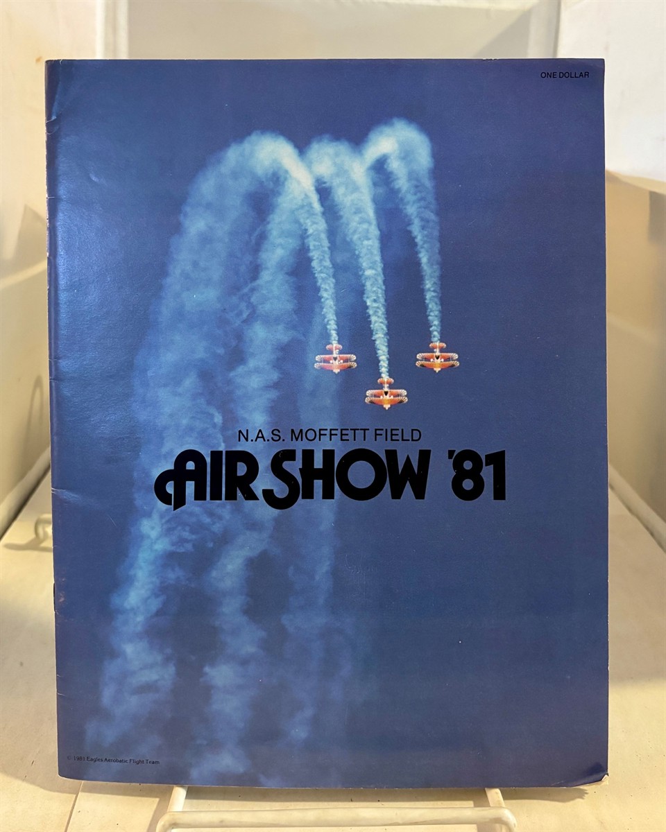 UNITED STATES NAVAL AIR STATION MOFFETT FIELD - Air Show '81 (June 6-7, 1981) (Program)