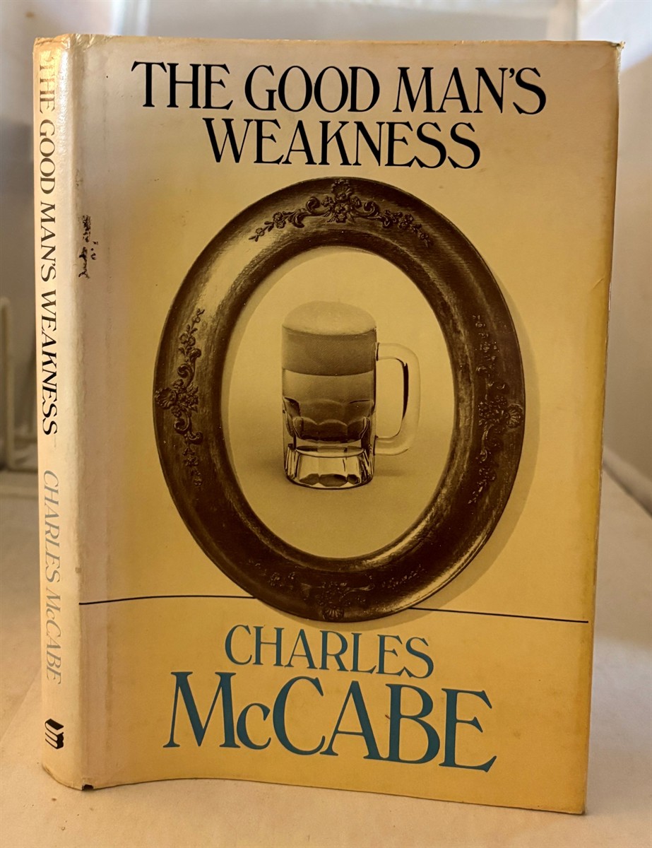 MCCABE, CHARLES - The Good Man's Weakness