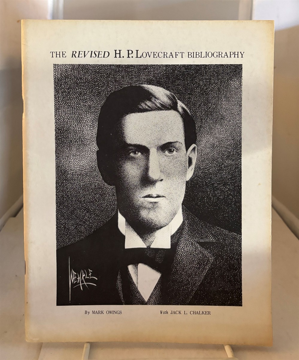 OWINGS, MARK (WITH JACK L. CHALKER) - The Revised H.P. Lovecraft Bibliography