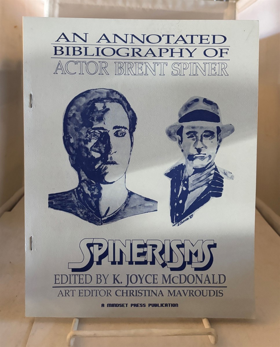 MCDONALD, K. JOYCE (EDITOR) - An Annotated Bibliography of Actor Brent Spiner (Spinerisms)