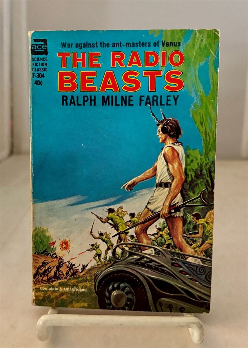 RALPH M. FARLEY (PSEUDONYM OF ROGER SHERMAN HOAR ) - The Radio Beasts