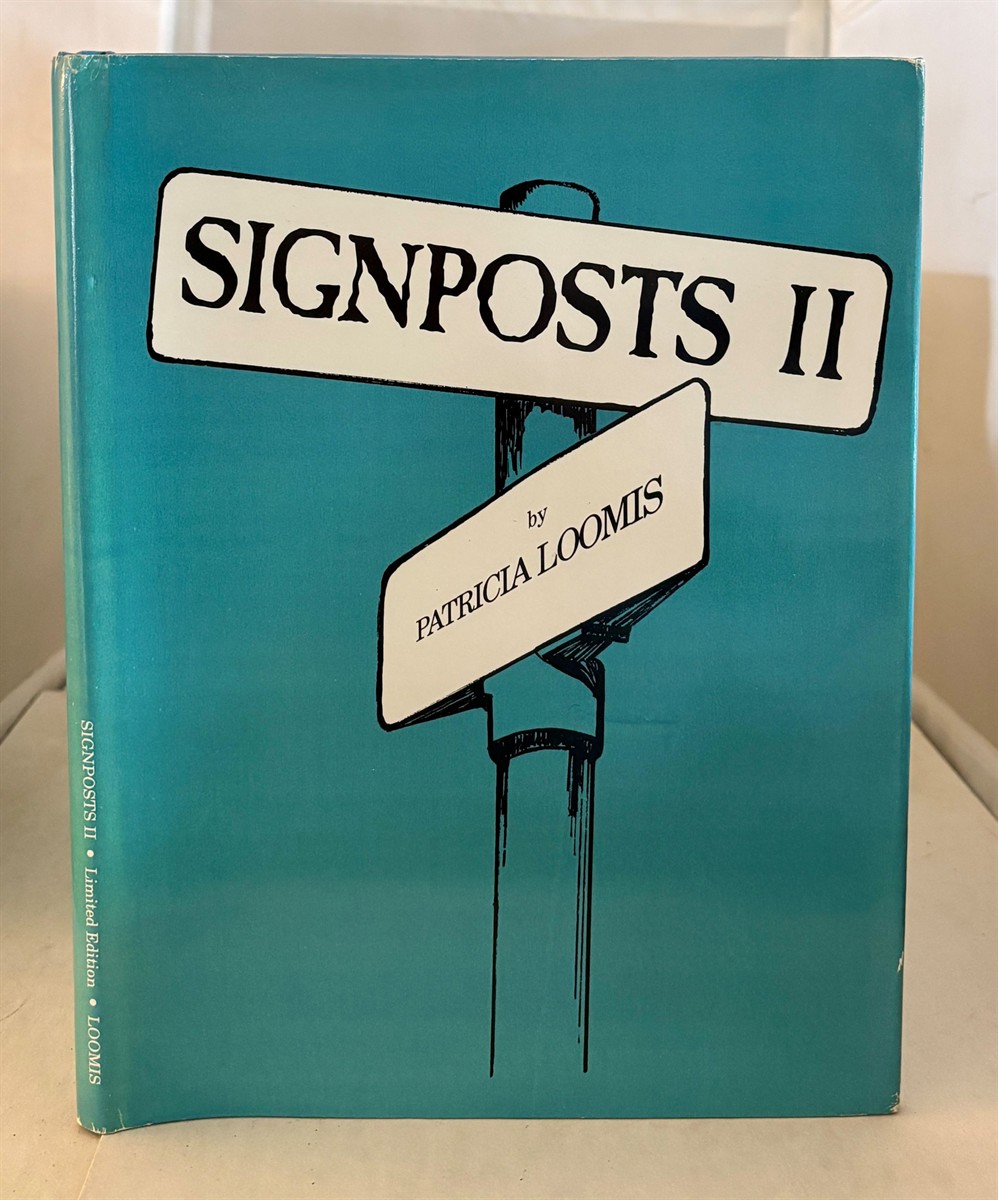 LOOMIS, PATRICIA - Signposts II