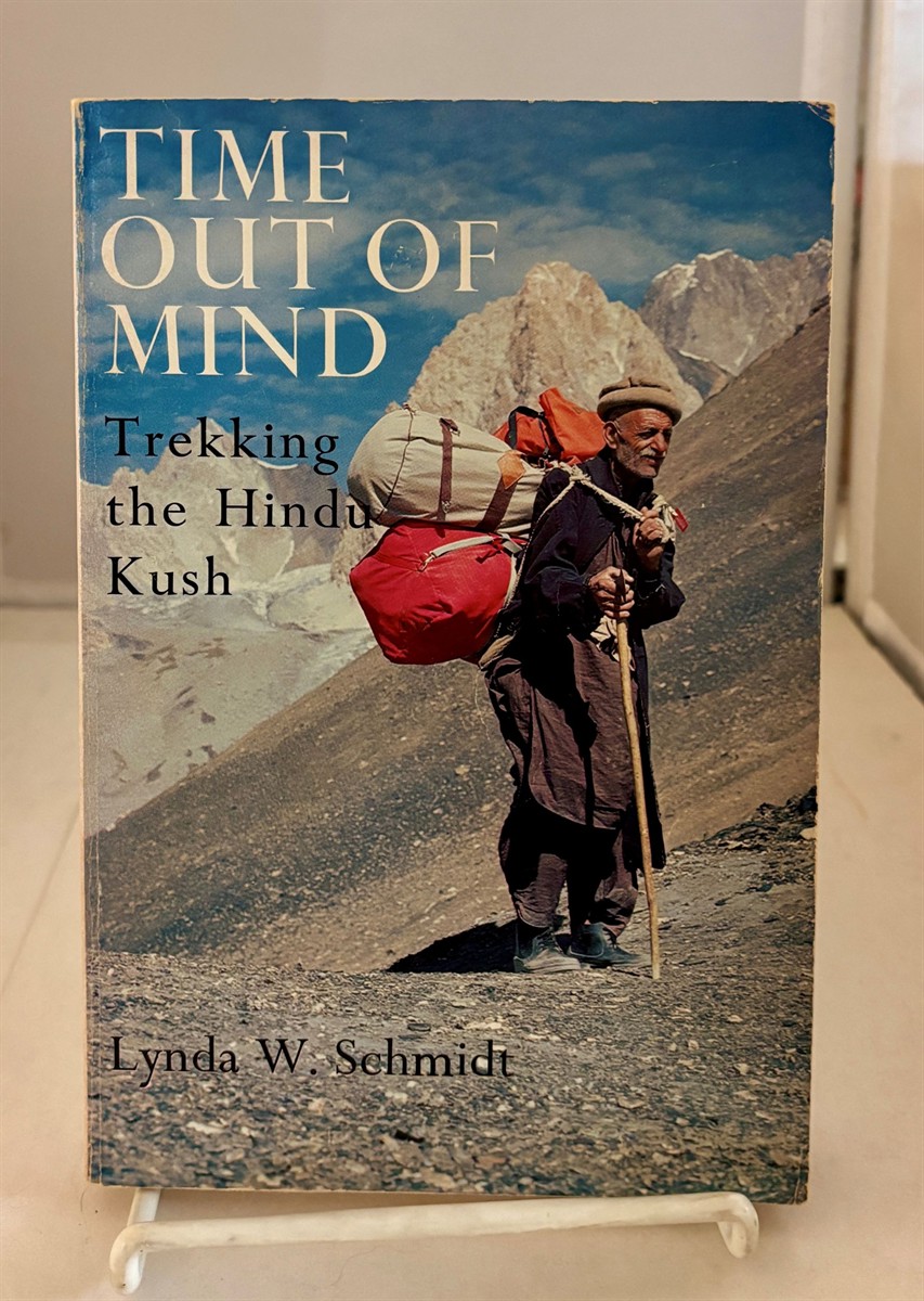 Time out of Mind Trekking the Hindu Kush
