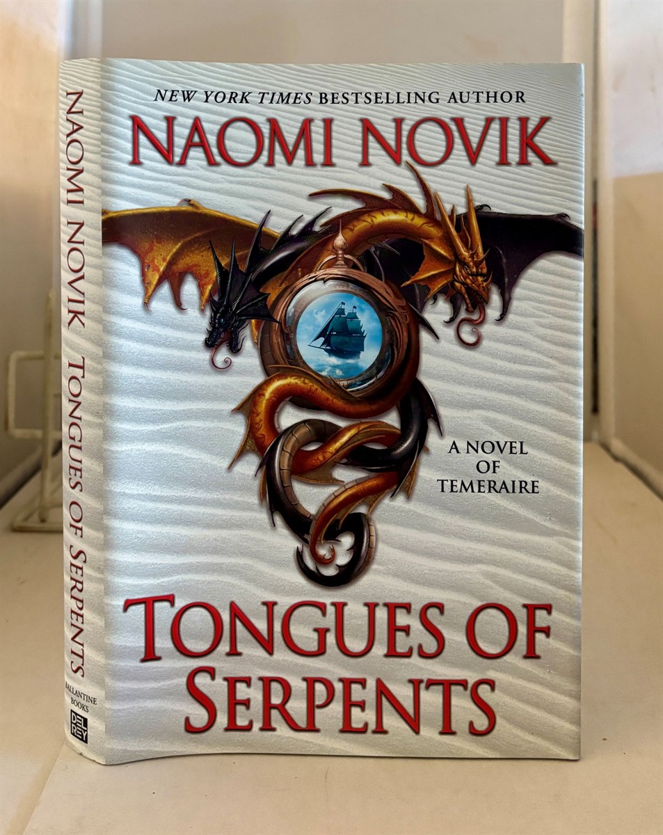 NOVIK, NAOMI - Tongues of Serpents a Novel of Temeraire