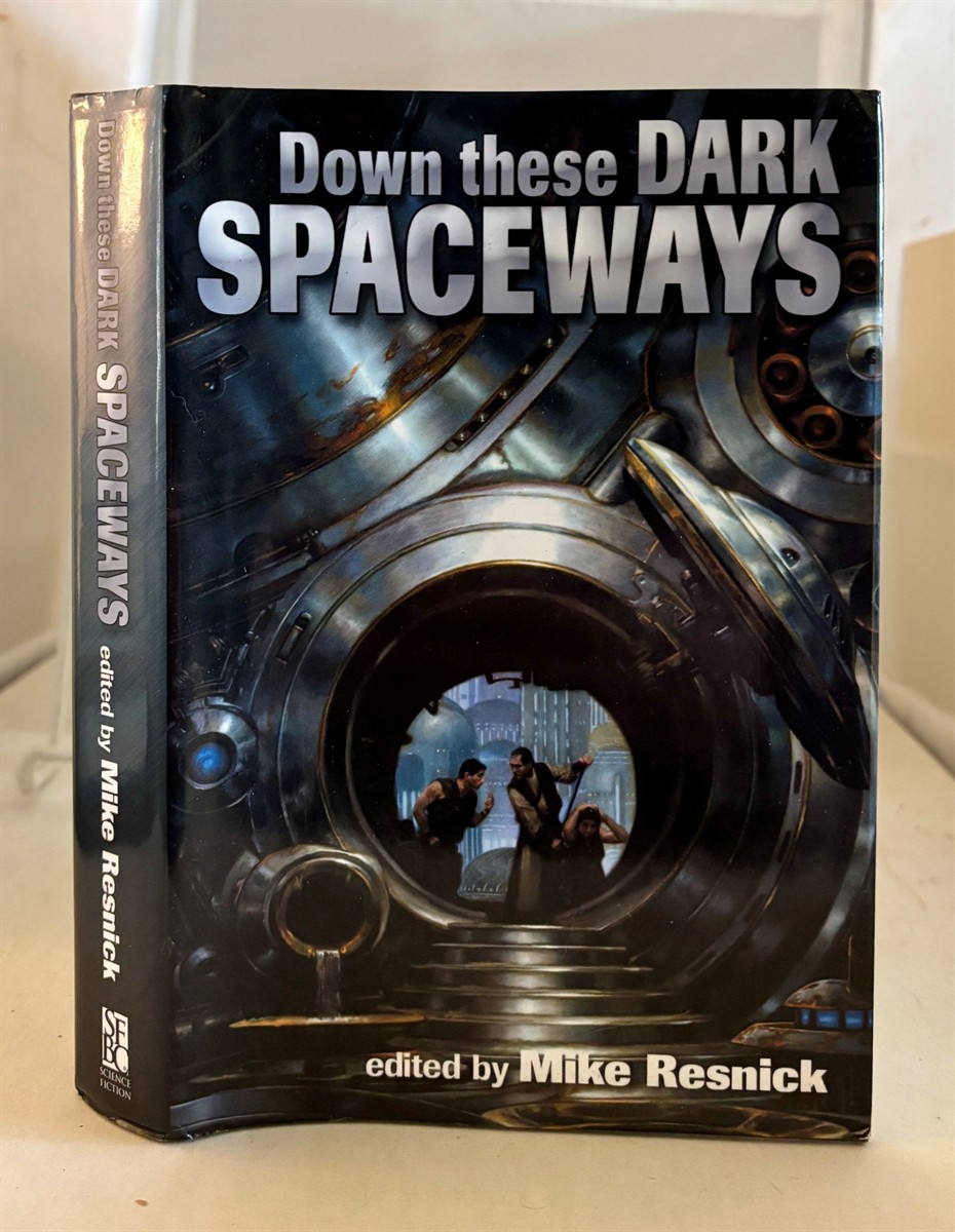 RESNICK, MIKE (EDITED BY) & CATHERINE ASARO - Down These Dark Spaceways