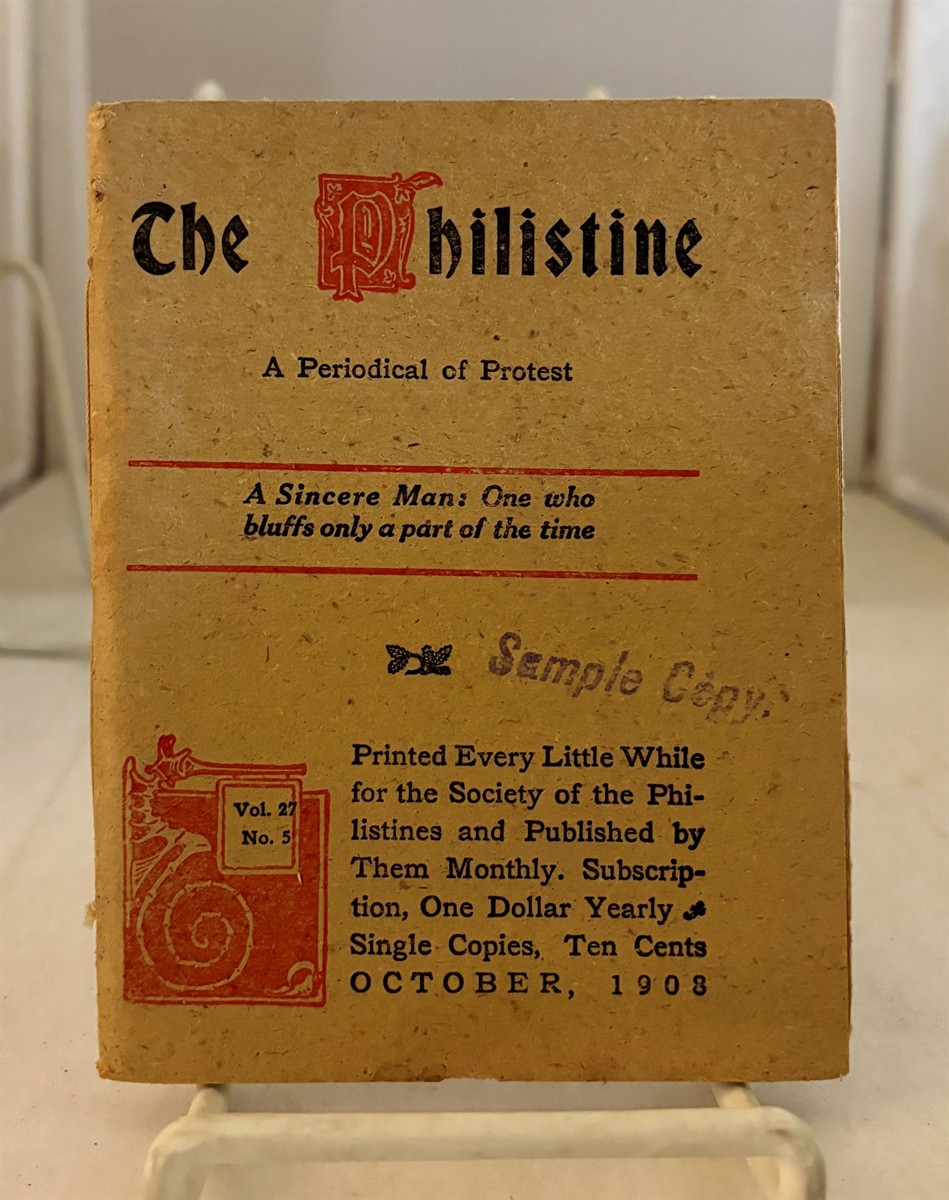 The Philistine A Periodical of Protest (October, 1908, Vol. 27, No. 5)