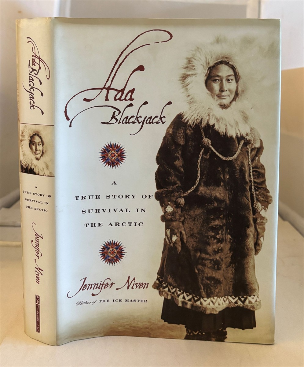 Ada Blackjack A True Story of Survival in the Arctic