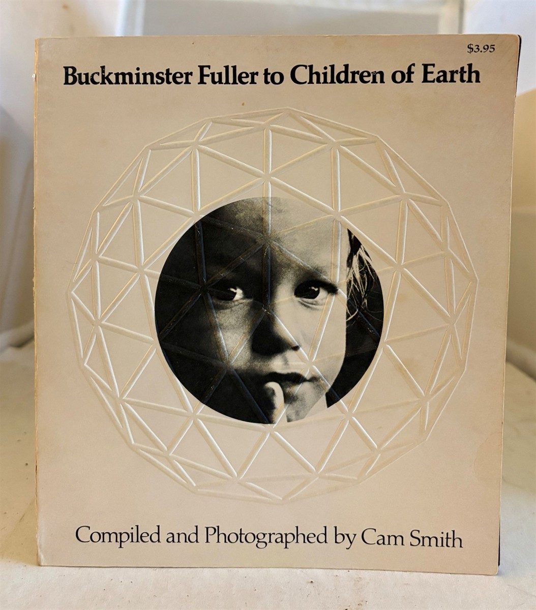Buckminster Fuller to Children of Earth