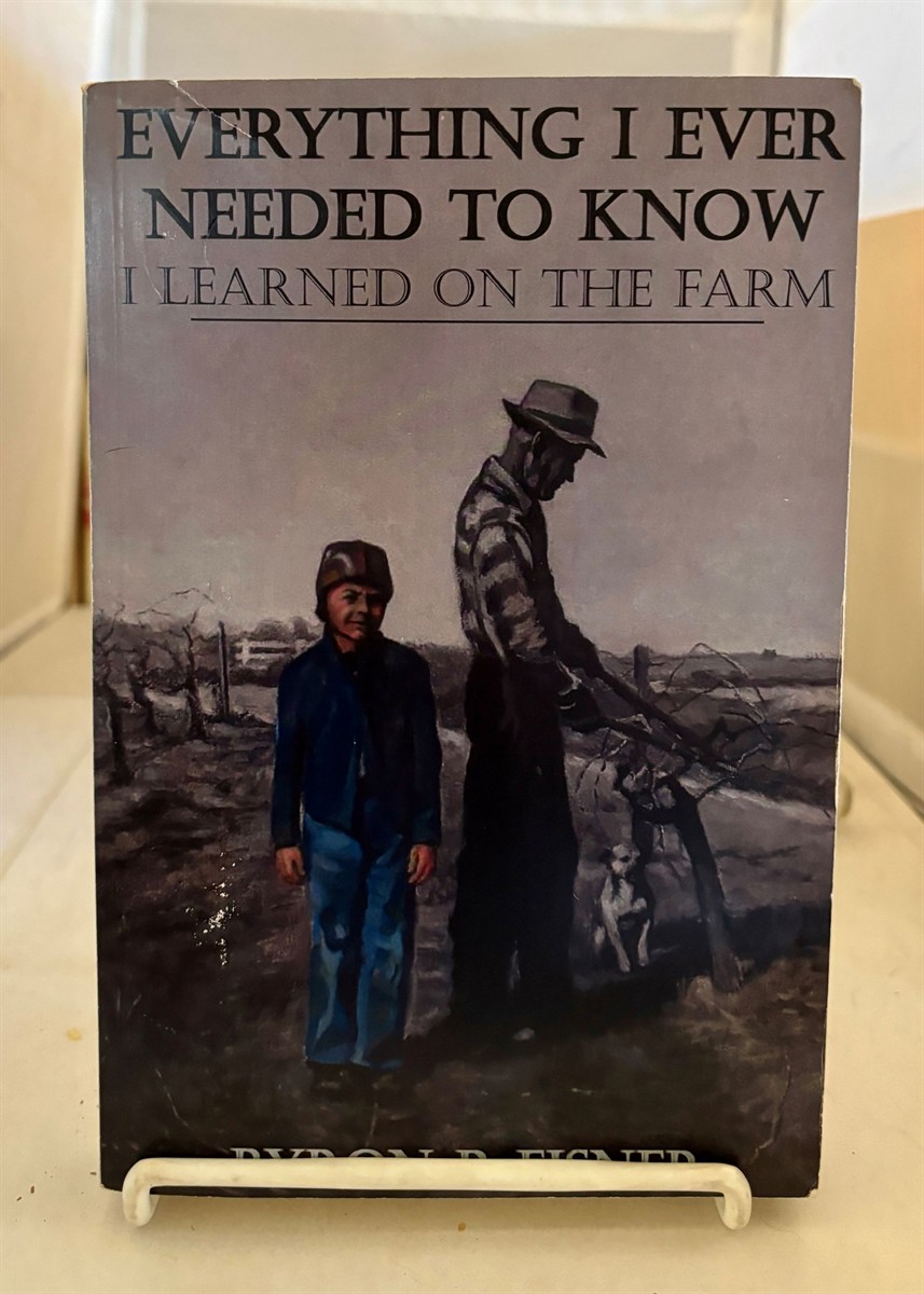 Everything I Ever Needed to Know I Learned on the Farm