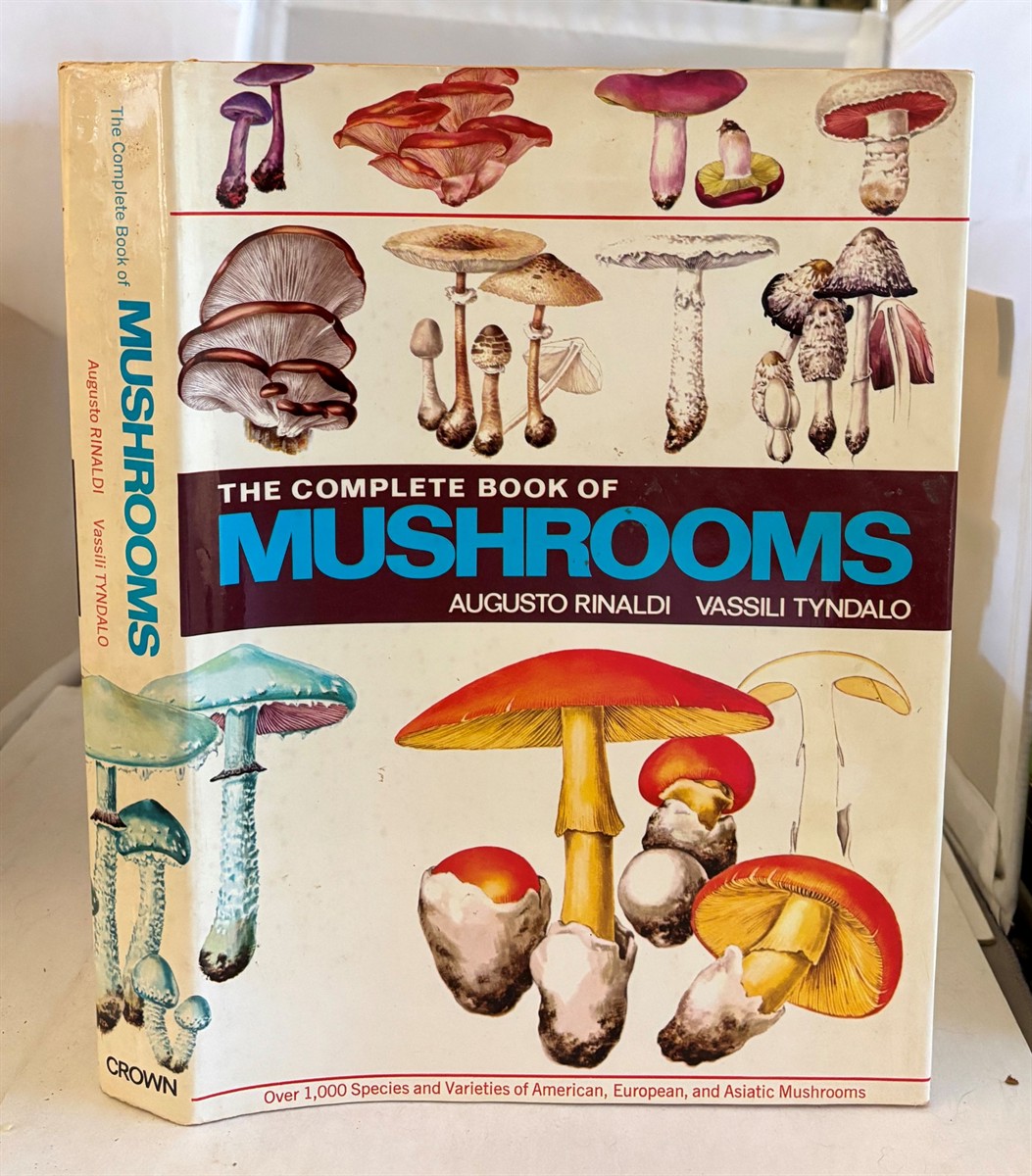 Complete Book of Mushrooms Over 1,000 Species of American, European, and Asiatic Mushrooms