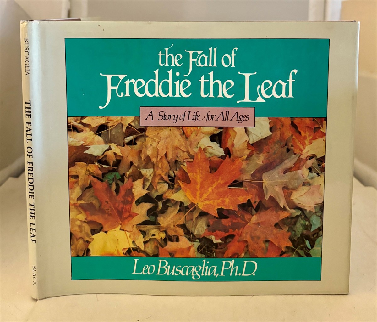 The Fall Of Freddie The Leaf A Story of Life for all Ages