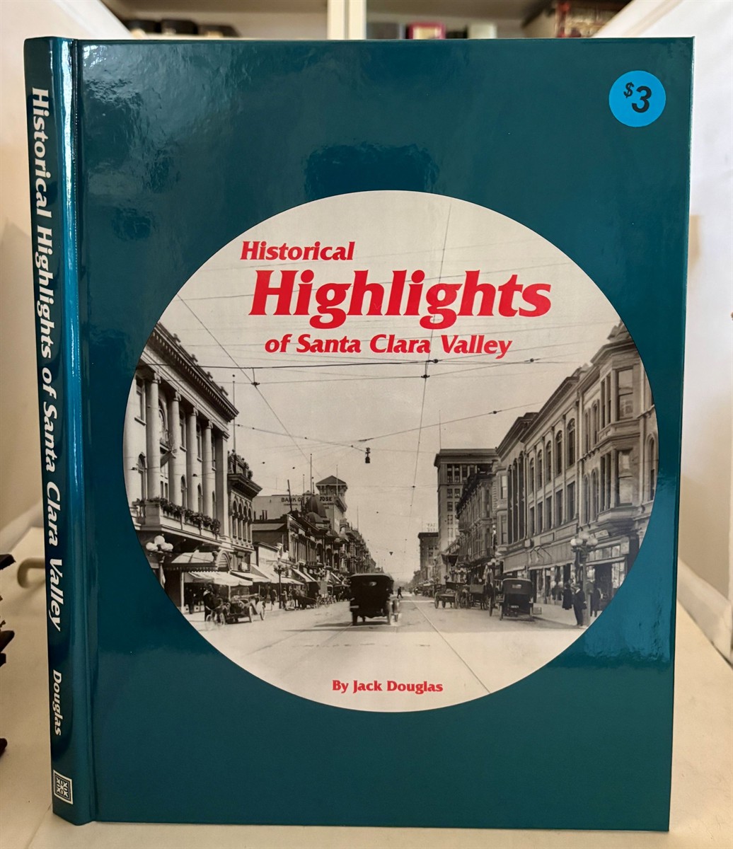 Historical Highlights of Santa Clara Valley