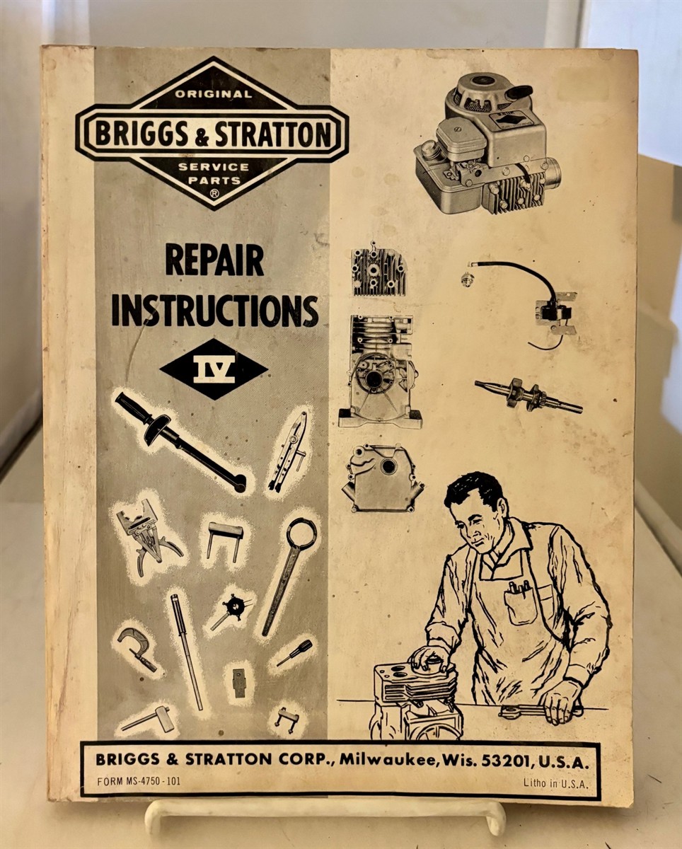 Original Briggs & Stratton Repair Instructions IV (Forms MS-4750-101)
