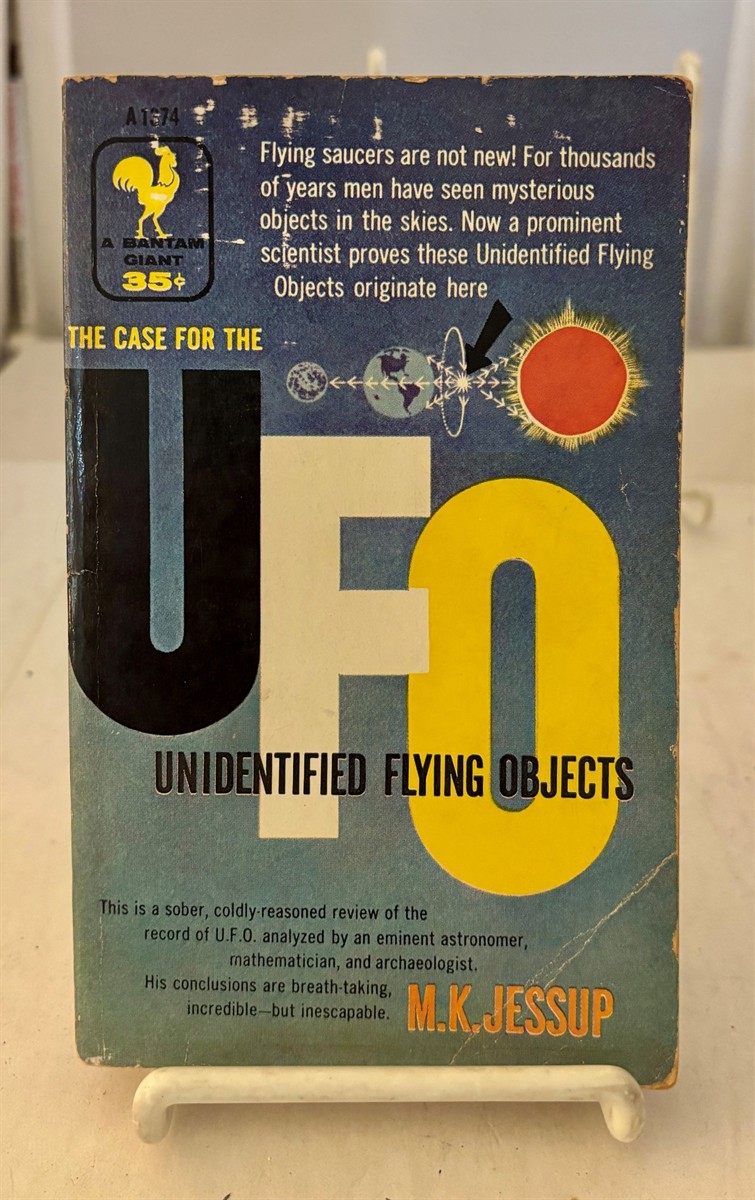 The Case for the U. F. O. Unidentfied Flying Objects