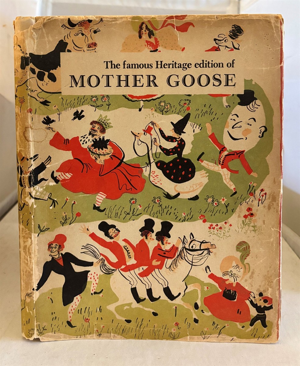 Mother Goose A Comprehensive Collection of the Rhymes Made by William Rose Benet For the Heritage Press