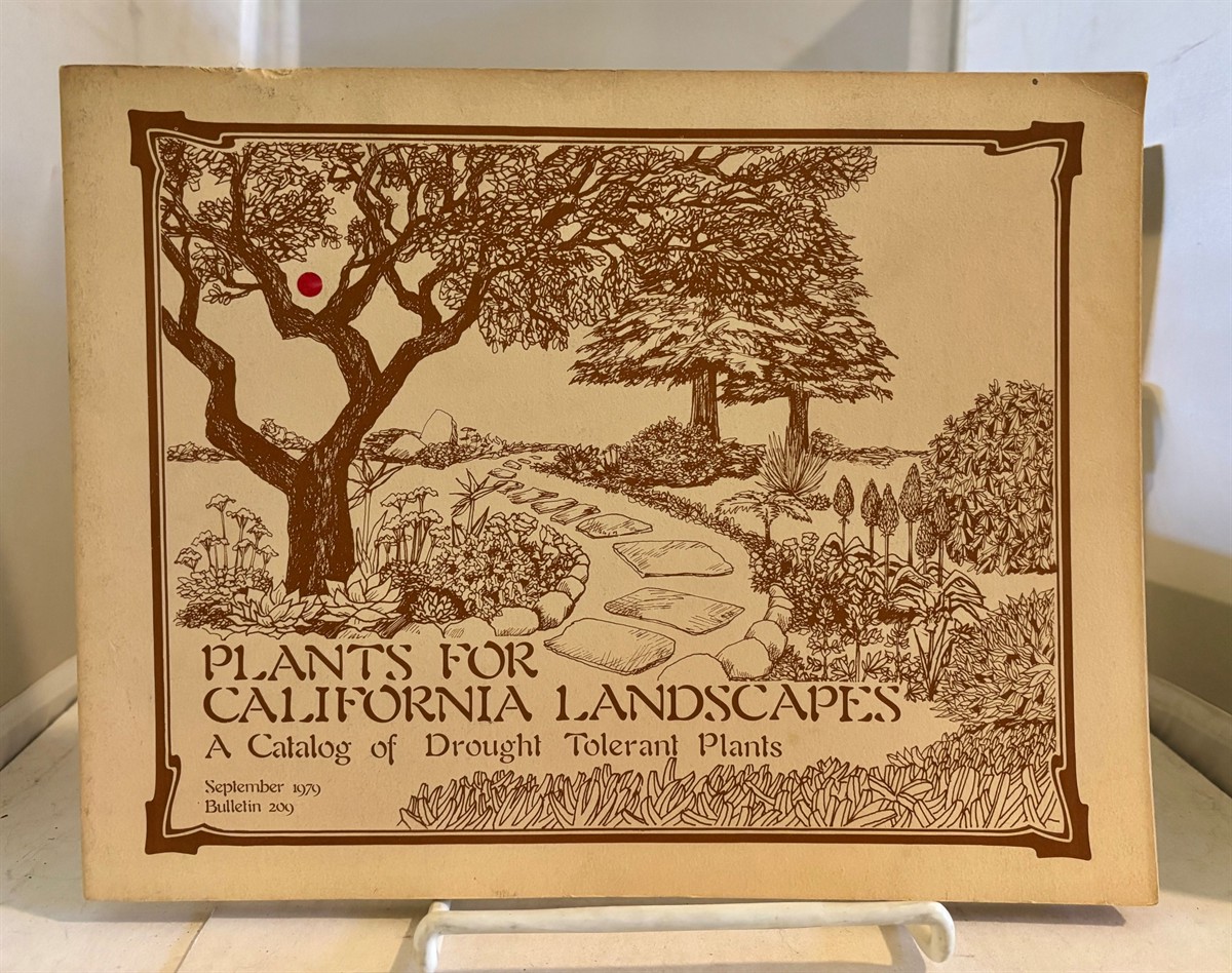 Plants for California Landscapes A Catalog of Drought Tolerant Plants