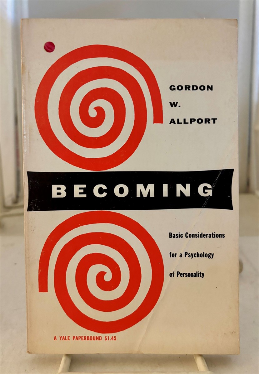 Becoming Basic Considerations for a Psychology of Personality