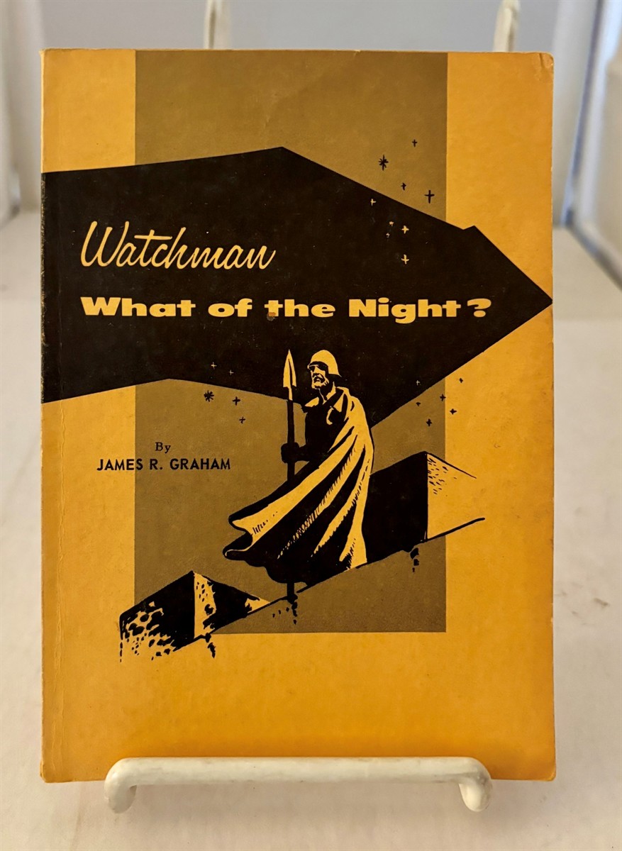 Watchman: What of the Night