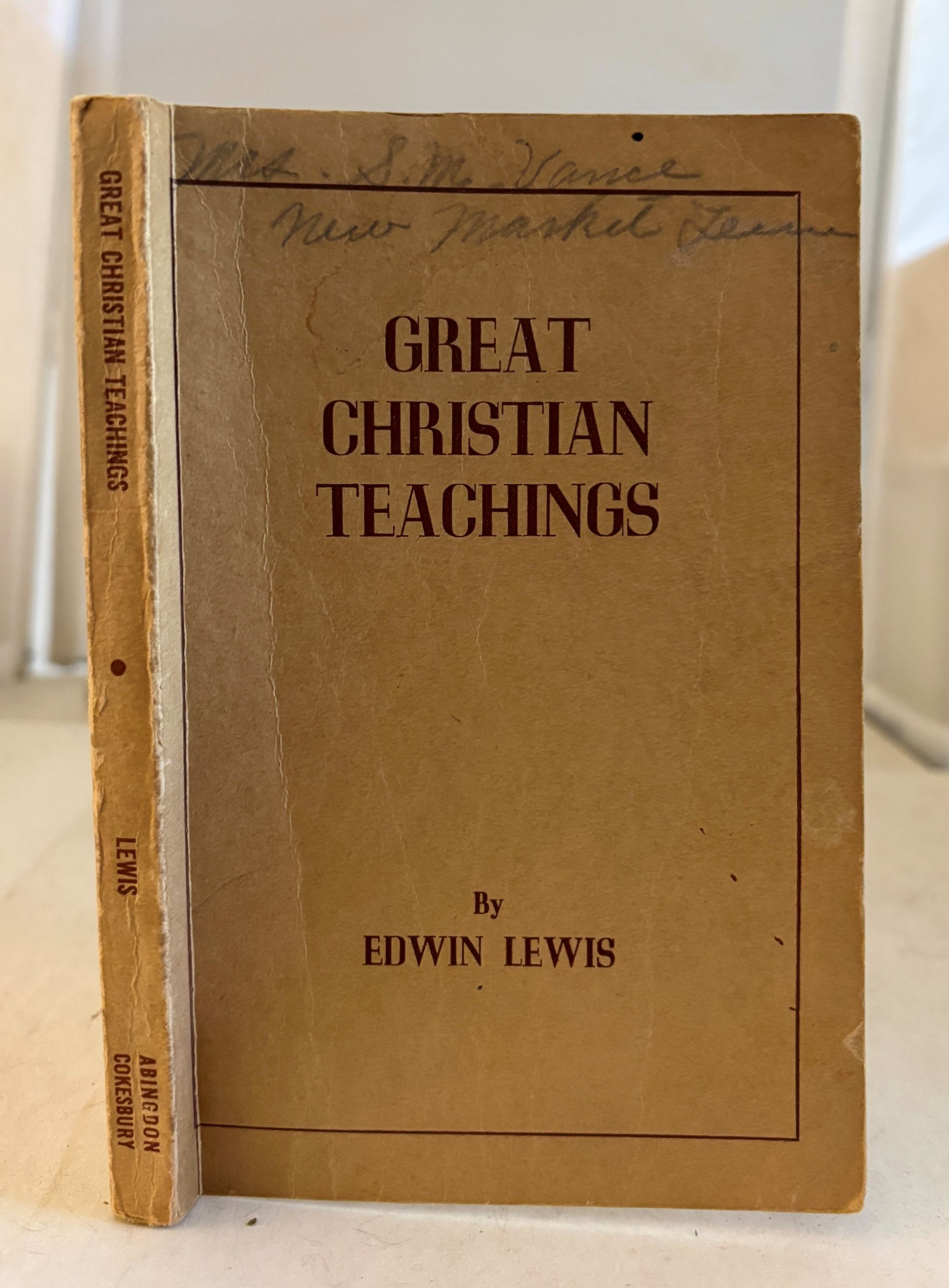 Great Christian Teachings A Book for Study Classes