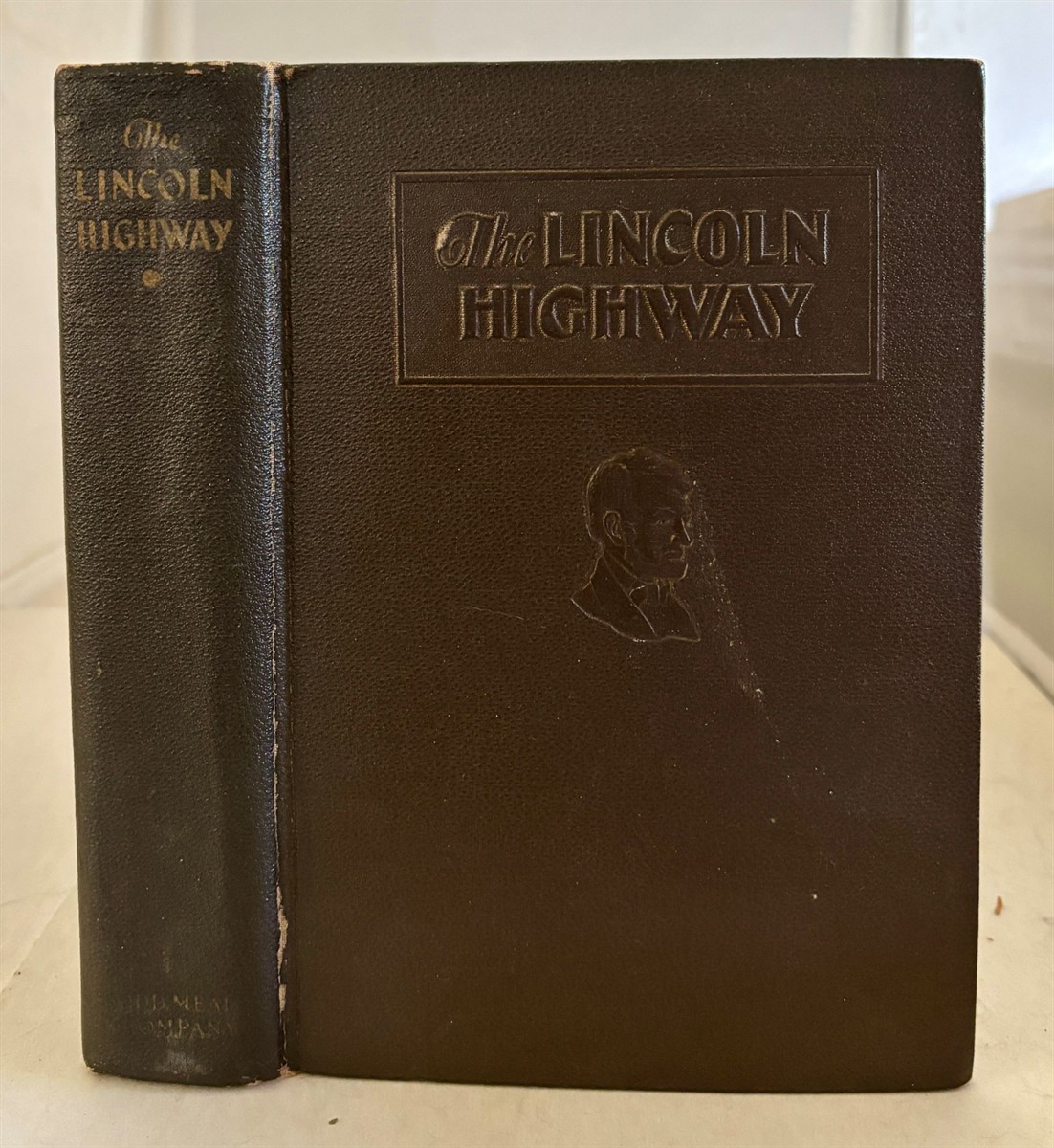 The Lincoln Highway The Story of a Crusade That Made Transportation History. with Illustrations