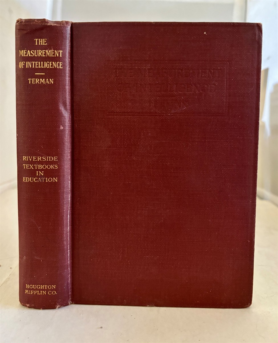 The Measurement Of Intelligence An Explanation of and a Complete Guide for the Use of the Stanford Revision and Extension of the Binet-Simon Intelligence Scale
