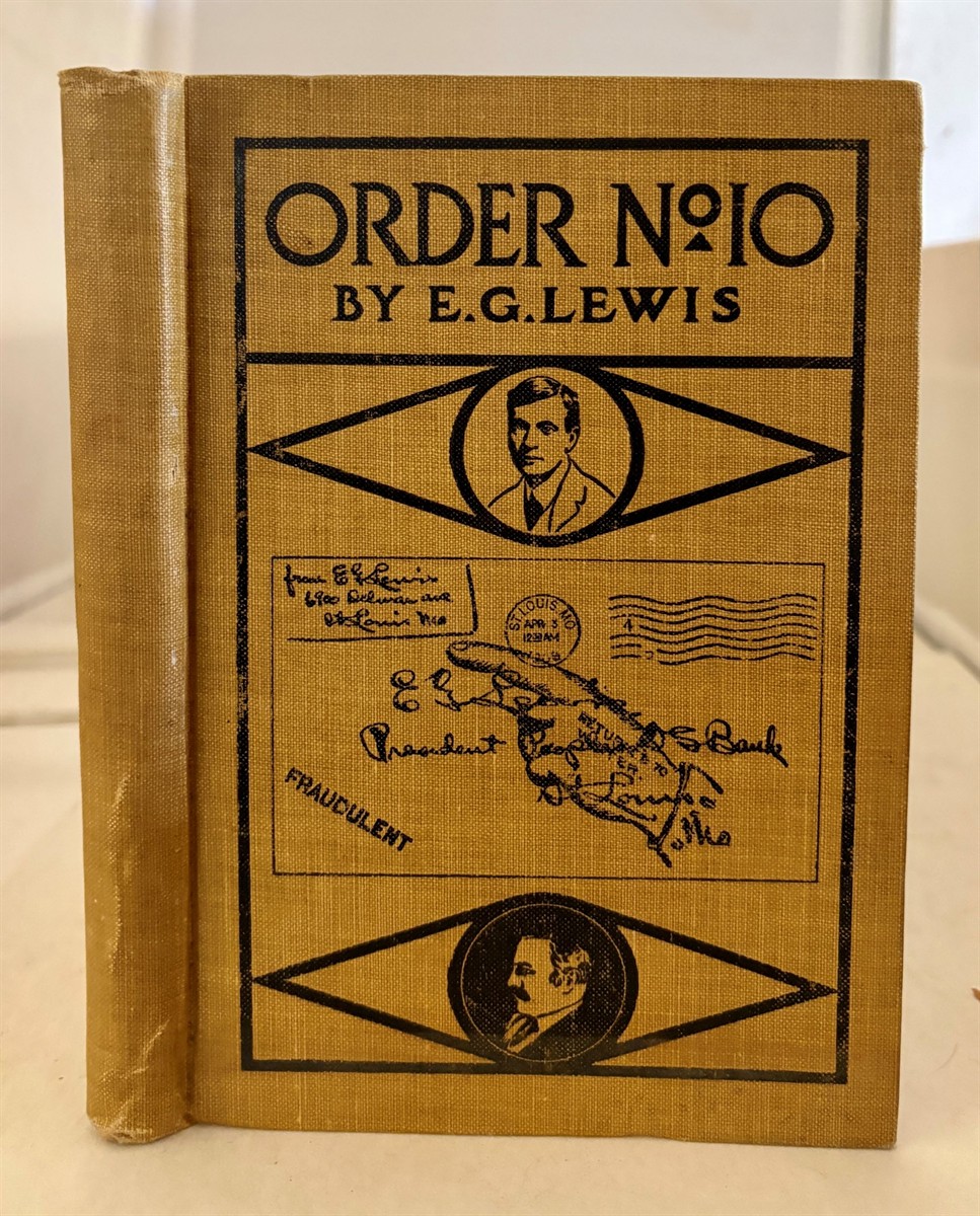 Order No. 10 Being Cursory Comments on Some of the Effects of the Great American Fraud Order