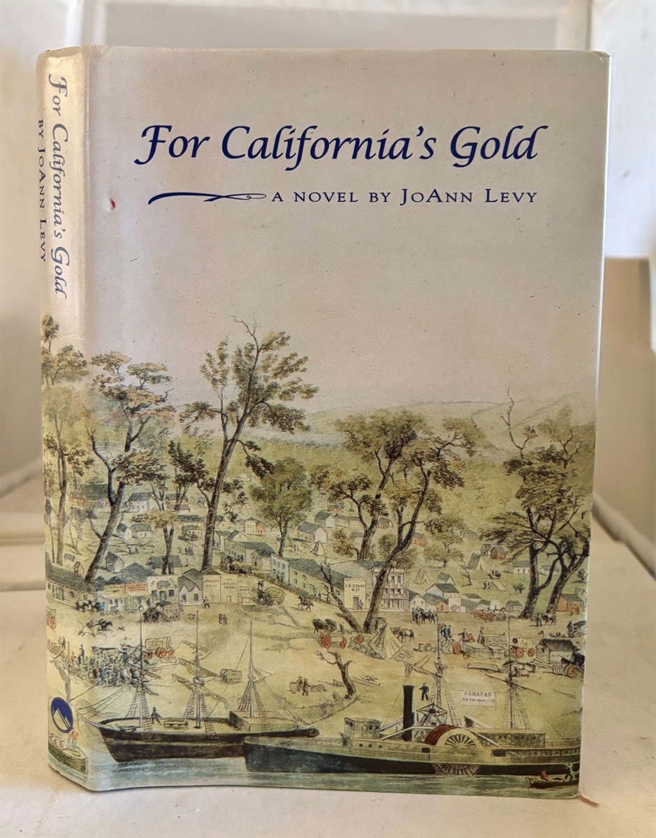 For California's Gold A Novel